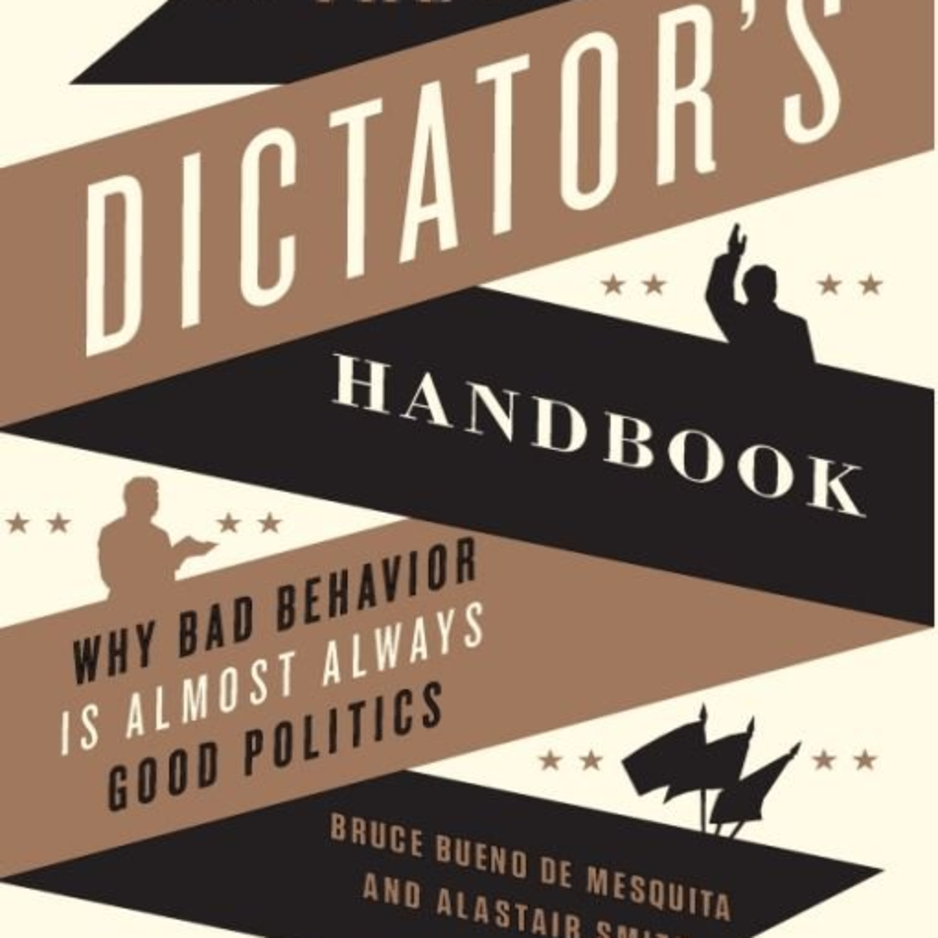 The Dictator’s Handbook — Incentives, Loyalty, and the Logic of Power (Audio) episode artwork