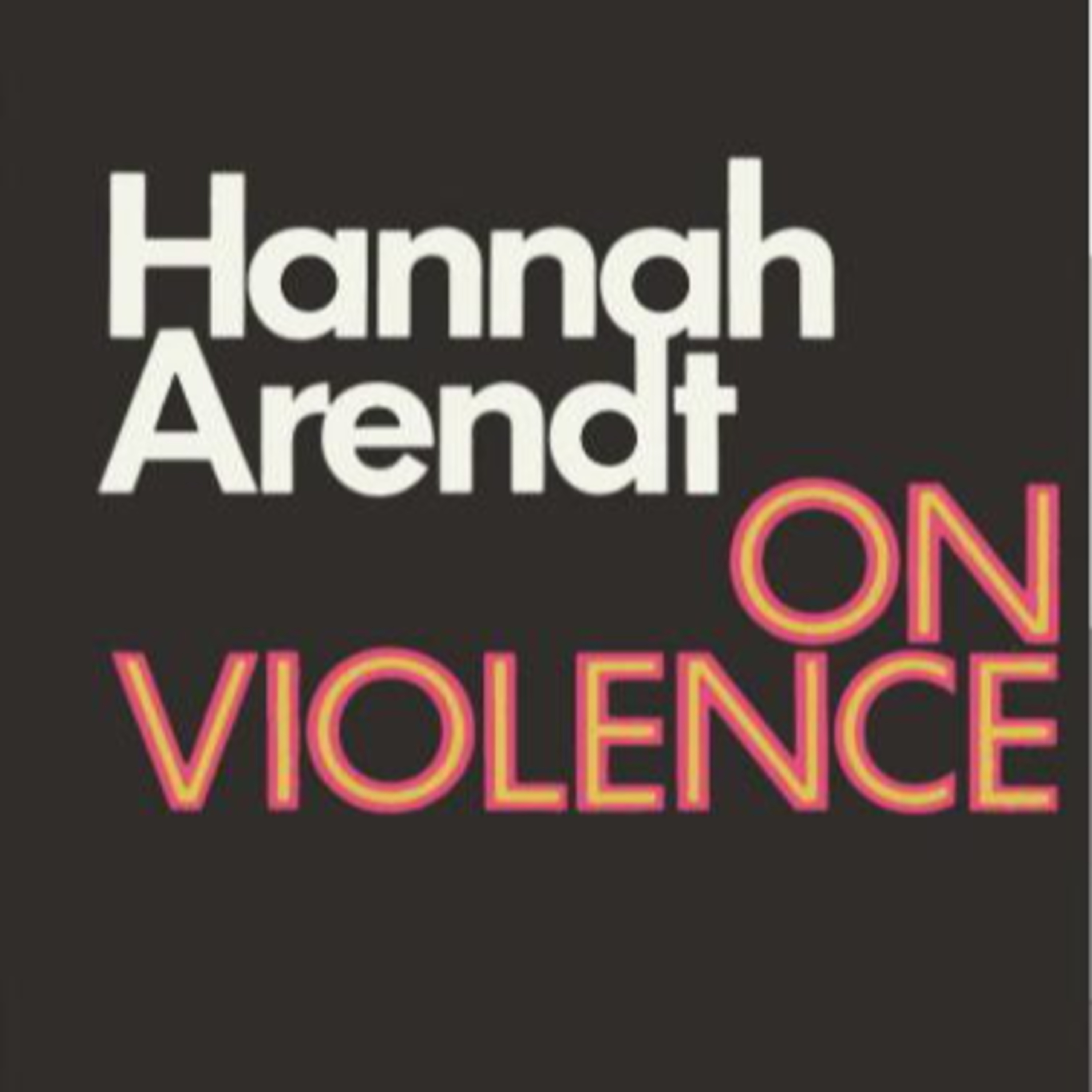 On Violence — Power, Bureaucracy, and Political Fragility (Audio) episode artwork