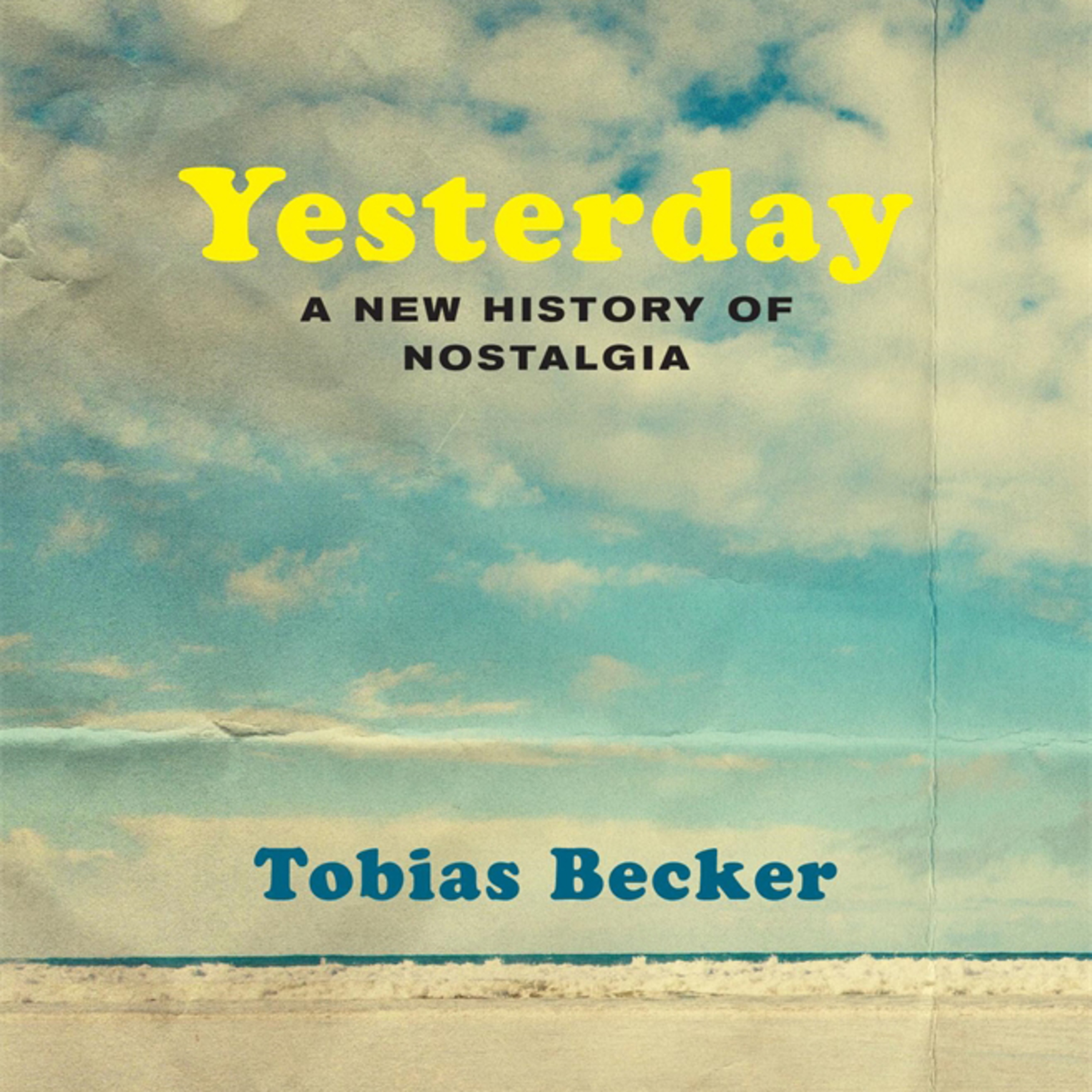 Yesterday — Nostalgia, Progress, and Cultural Memory (Audio)