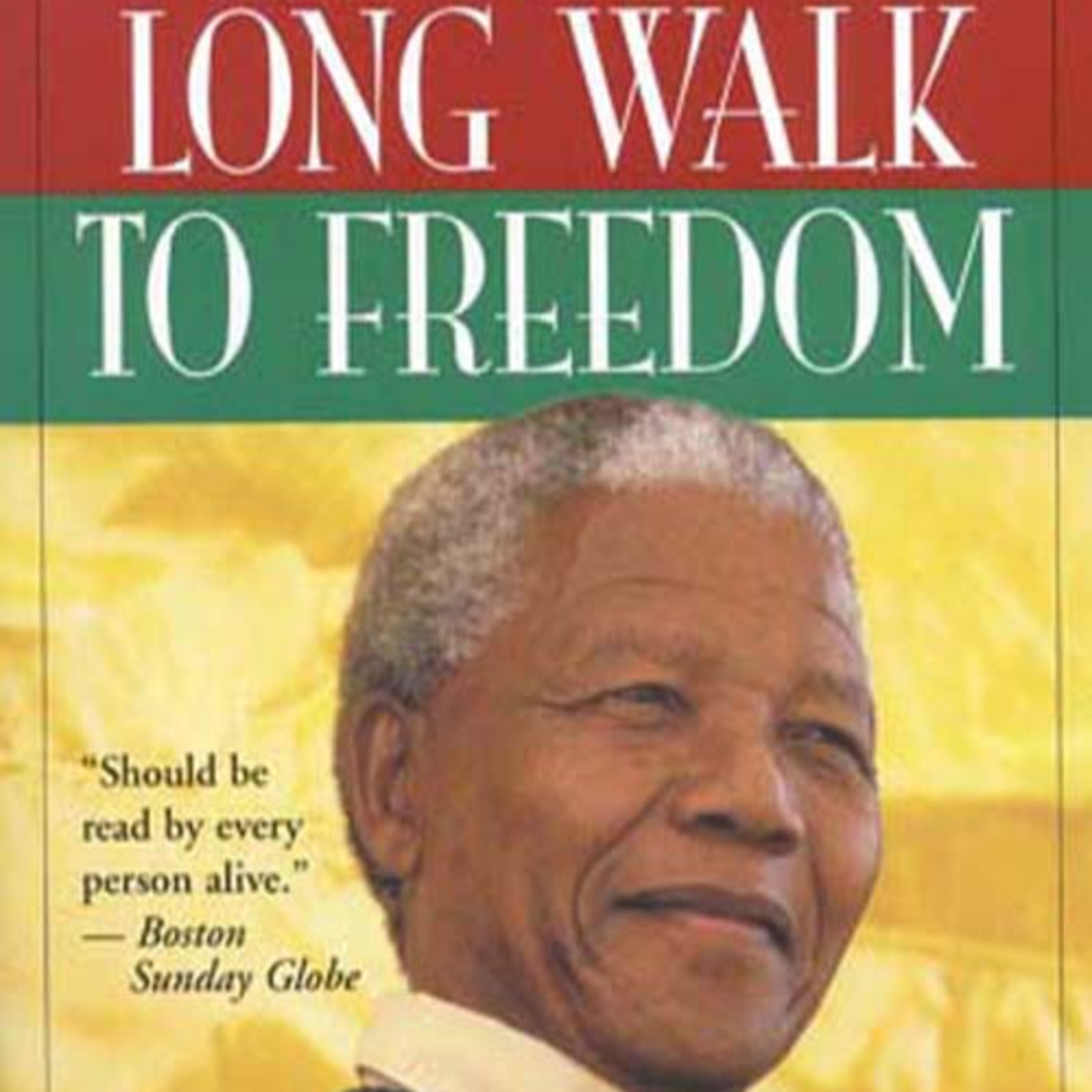 Long Walk to Freedom — Power, Imprisonment, and Democratic Change (Audio)