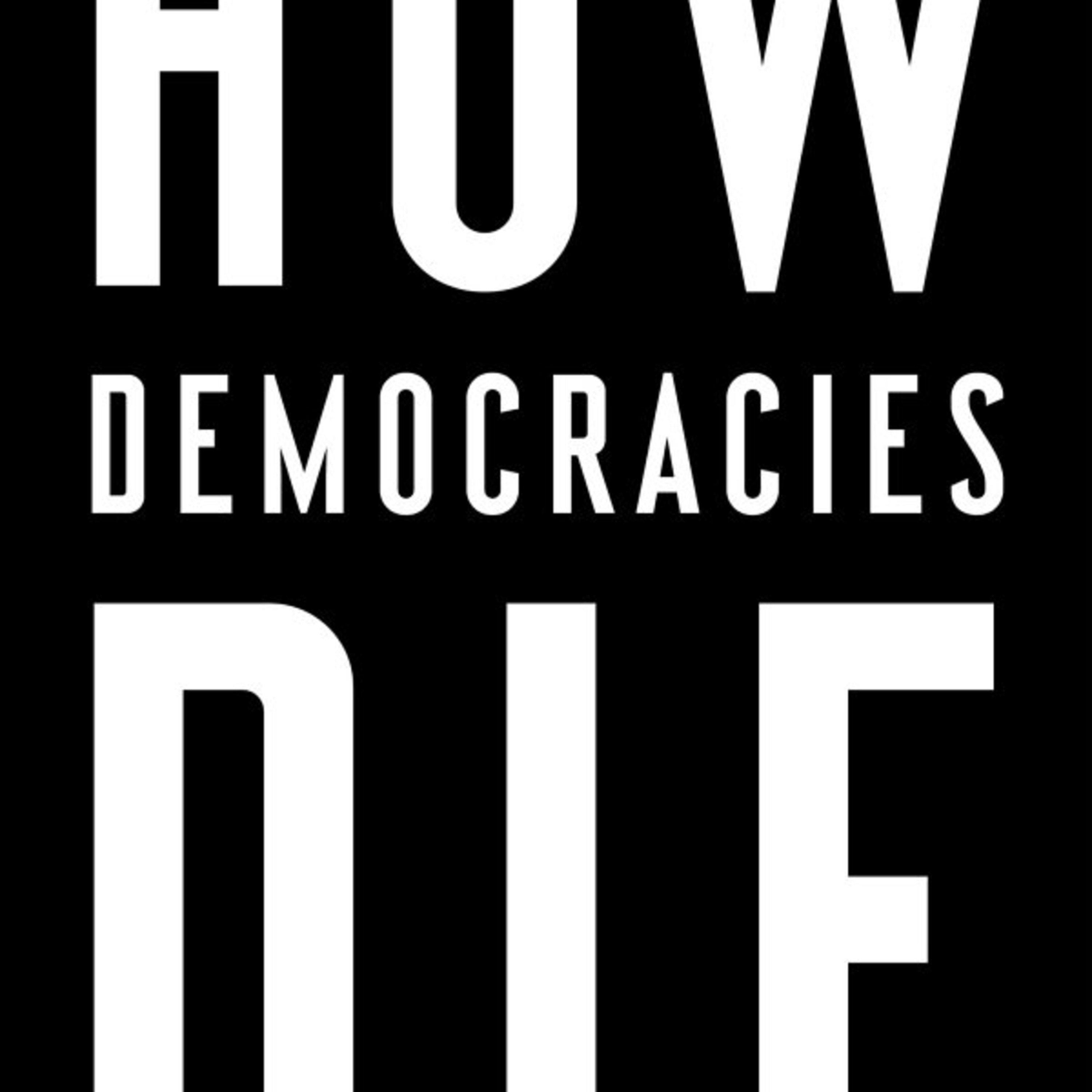 How Democracies Die — Norm Erosion and Legal Authoritarianism (Audio) episode artwork