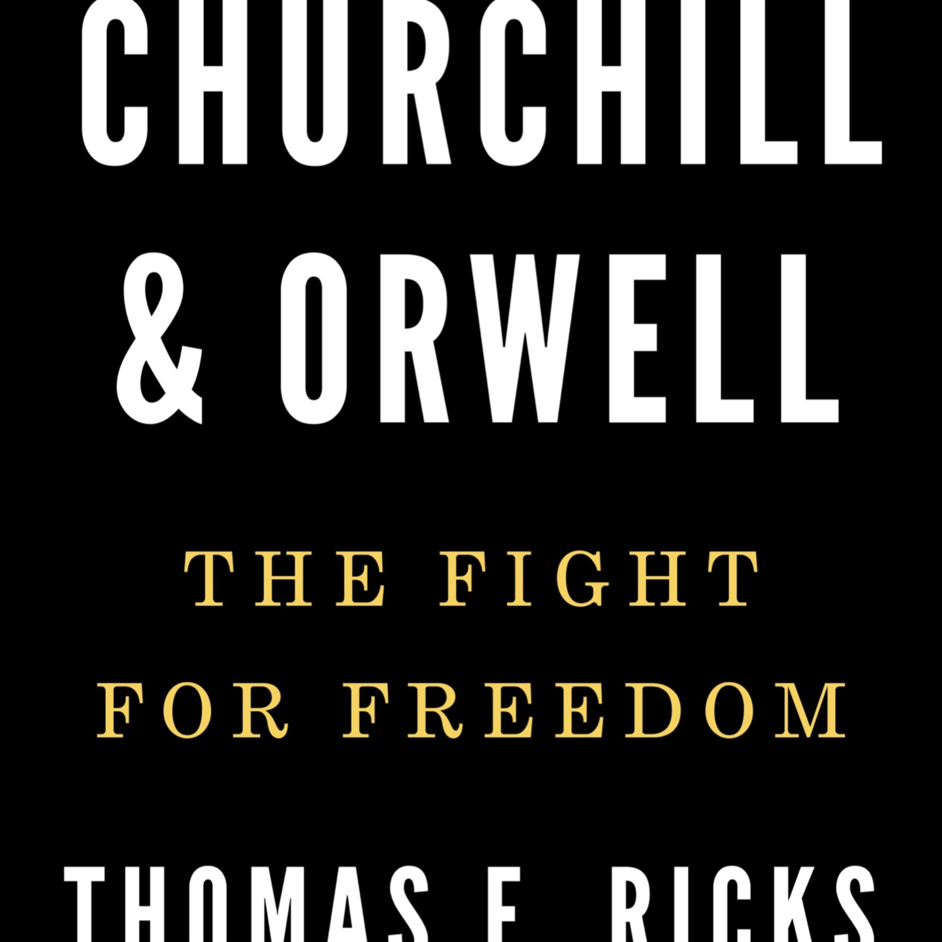 Churchill & Orwell — Truth, Power, and Democratic Survival (Audio) episode artwork