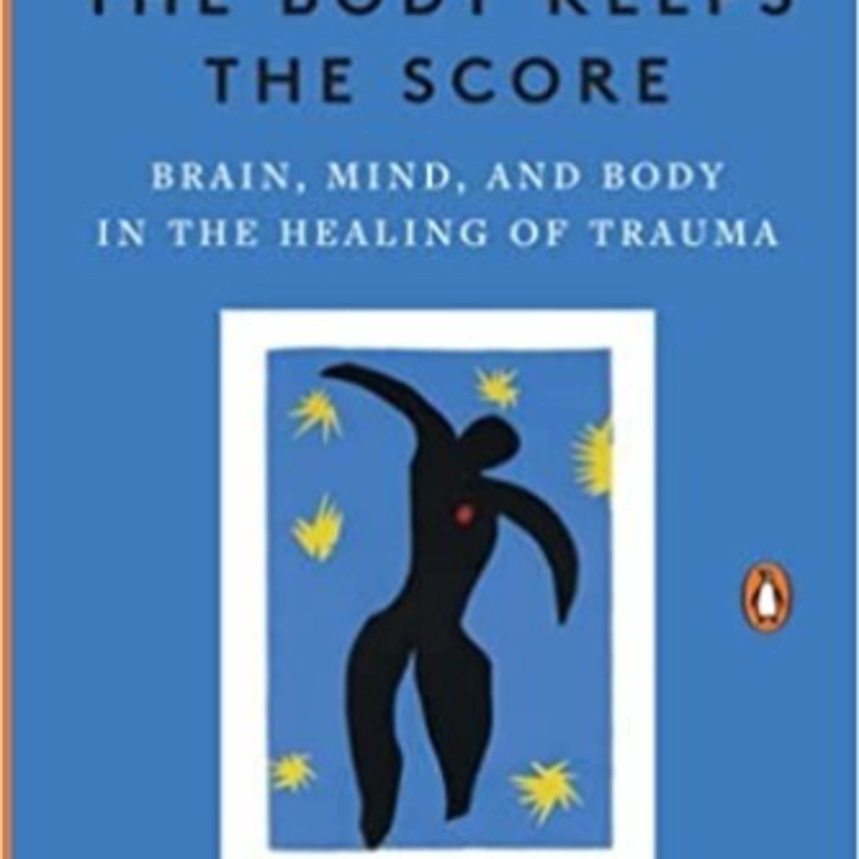 The Body Keeps the Score — Trauma, Biology, and Survival (Audio) episode artwork
