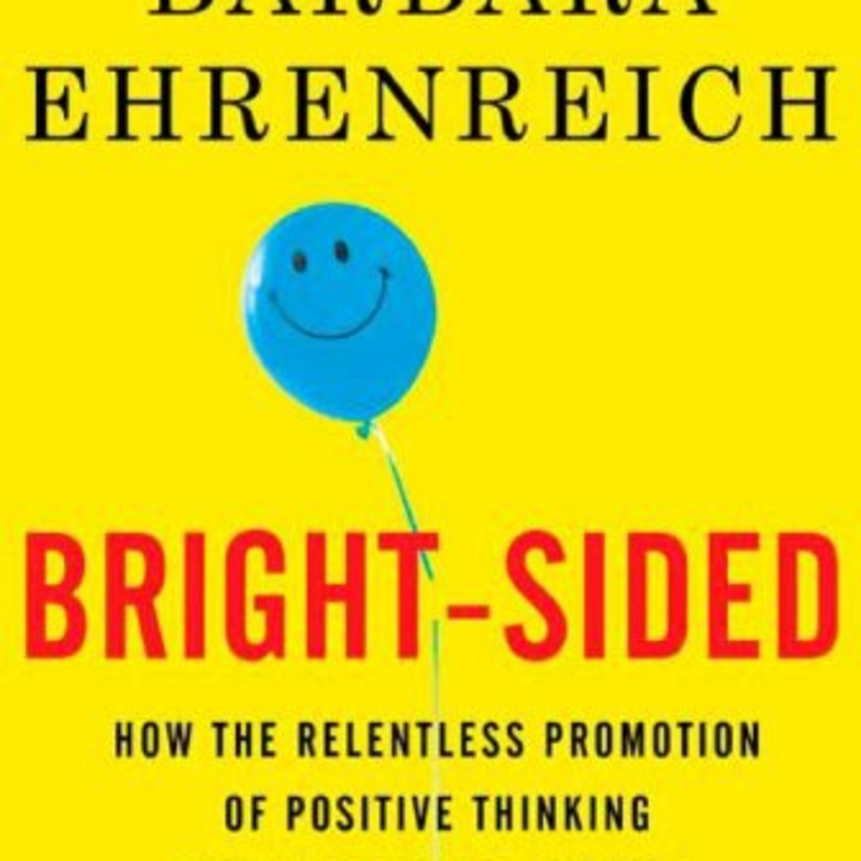 Bright-Sided — Optimism, Belief, and Institutional Blindness (Audio)