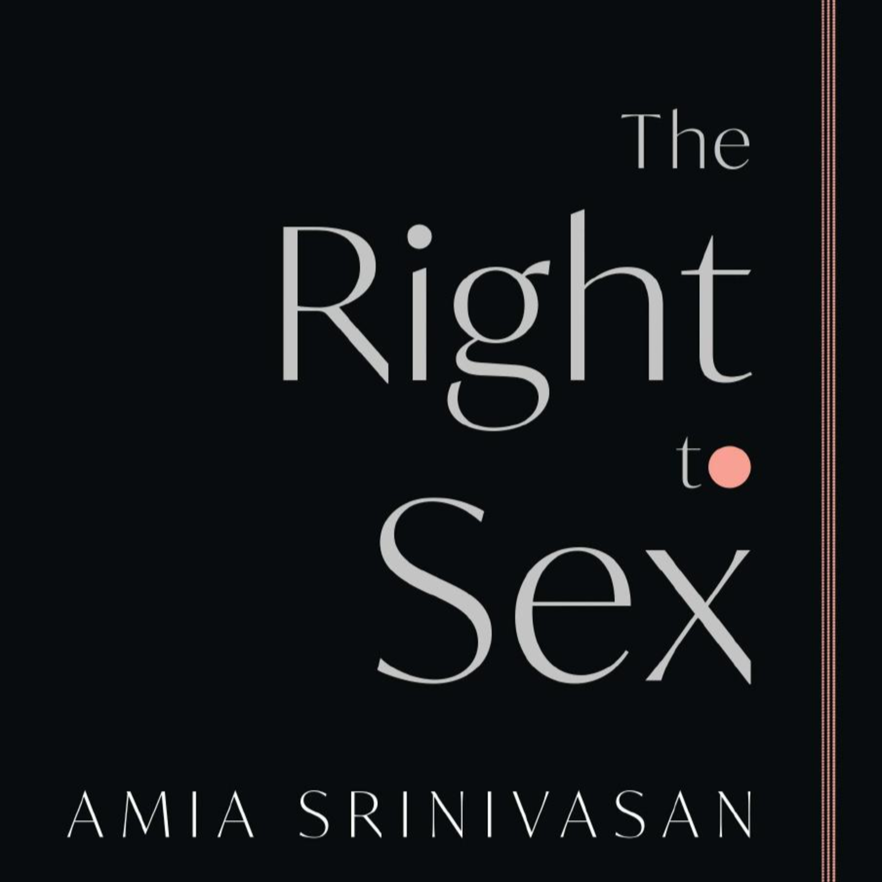 The Right to Sex — Desire, Justice, and Structural Power (Audio) episode artwork