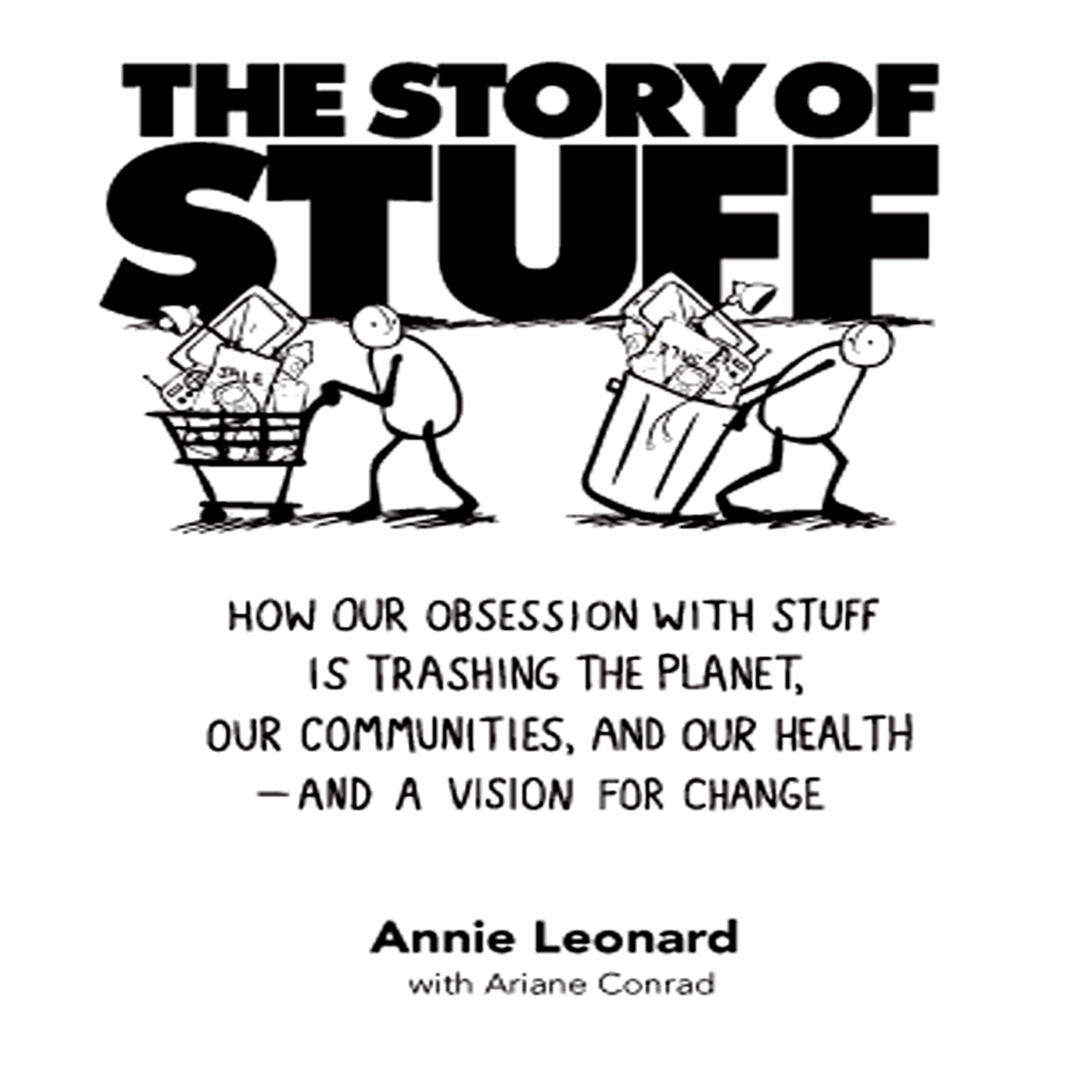 The Story of Stuff — The Materials Economy and Manufactured Consumption (Audio) episode artwork