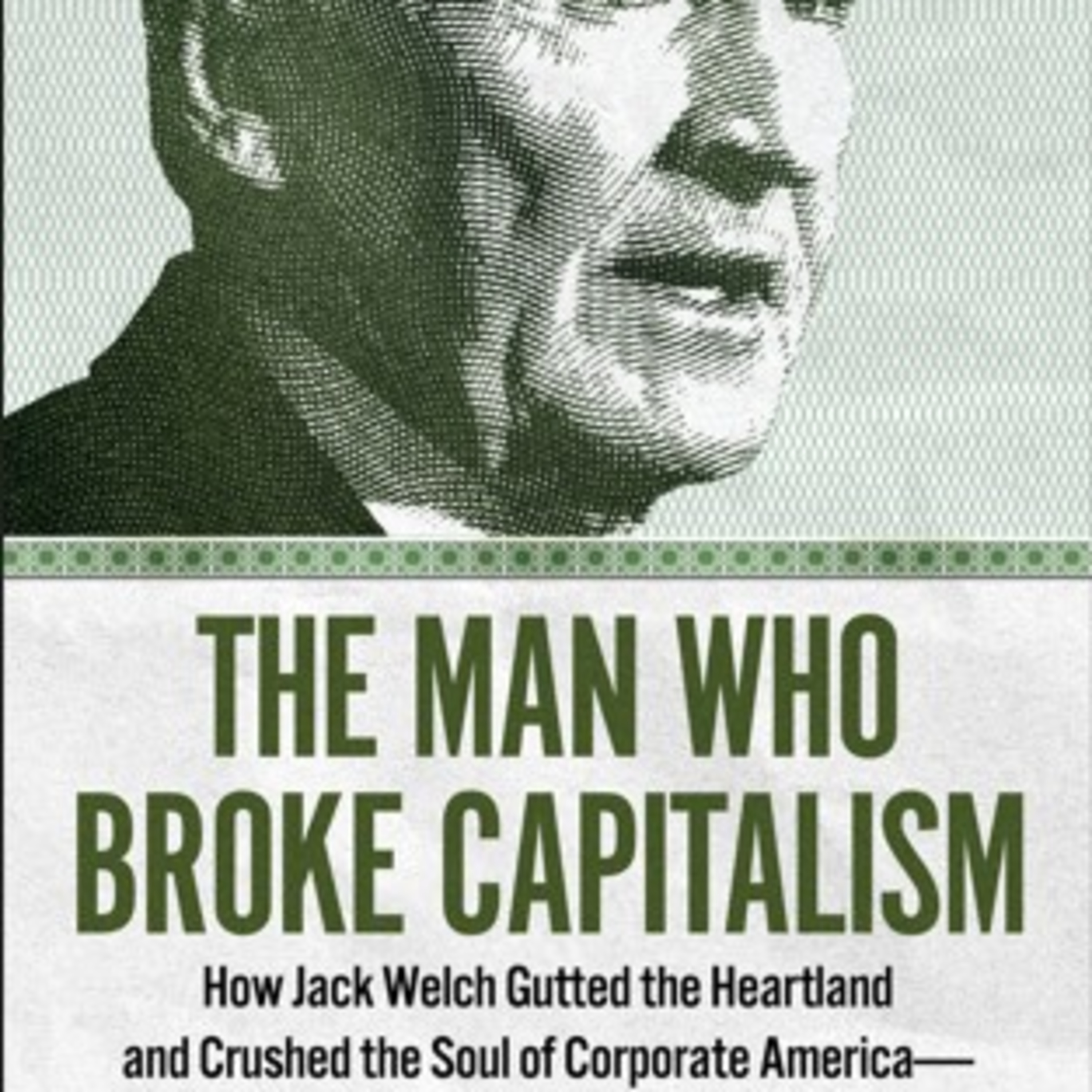 The Man Who Broke Capitalism — Shareholder Primacy and Corporate Decay (Audio) episode artwork