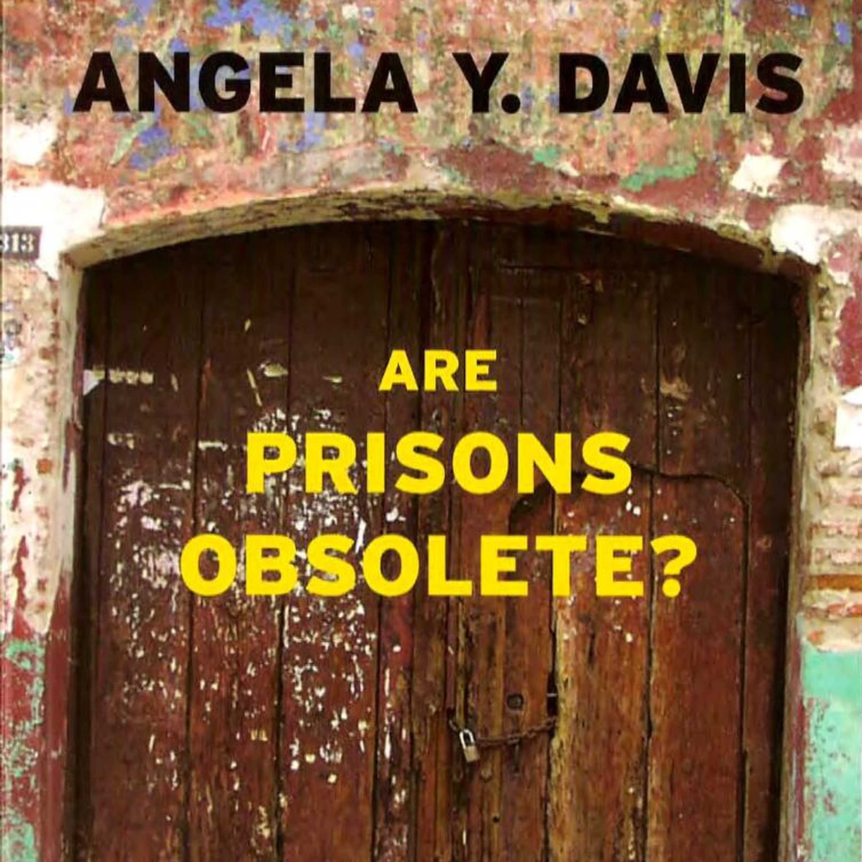Are Prisons Obsolete? — Punishment, Profit, and Control (Audio) episode artwork