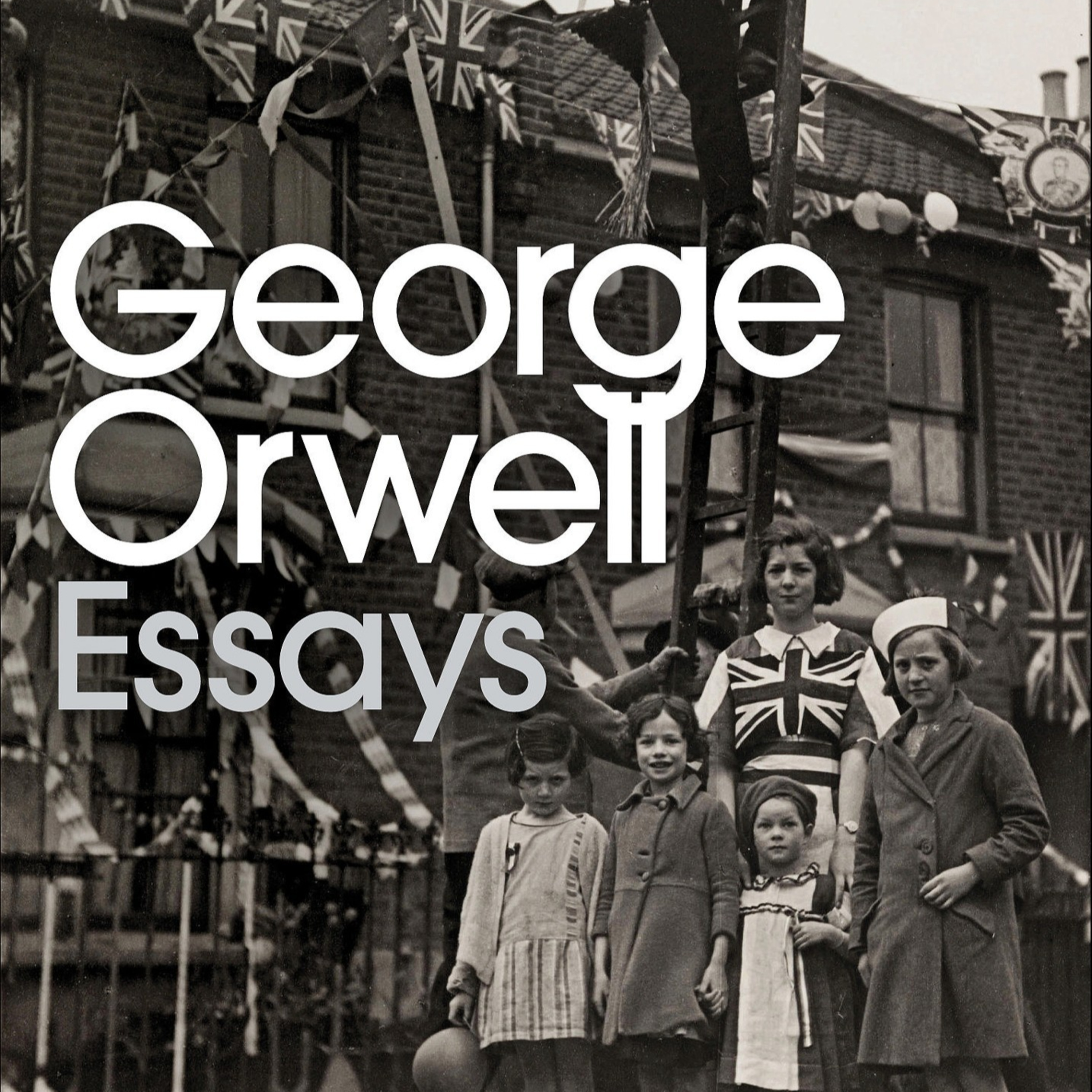 George Orwell’s Essays — Language, Power, and Political Truth (Audio) episode artwork