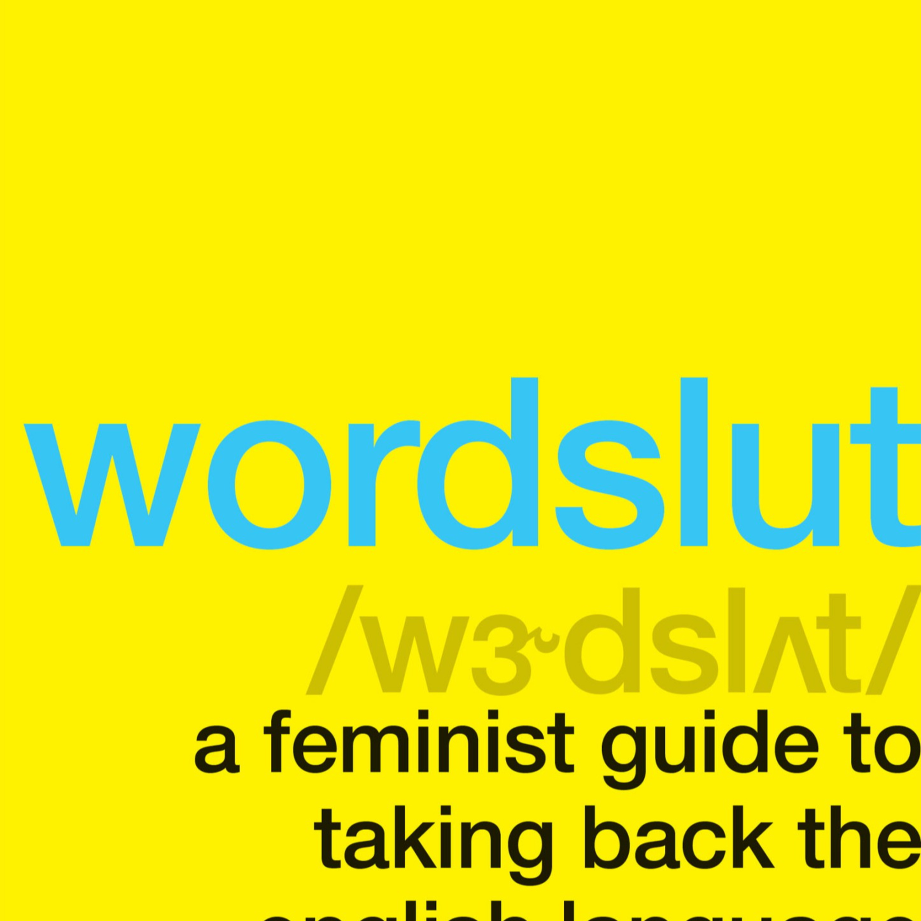 Wordslut — Language, Credibility, and Gendered Power (Audio) episode artwork