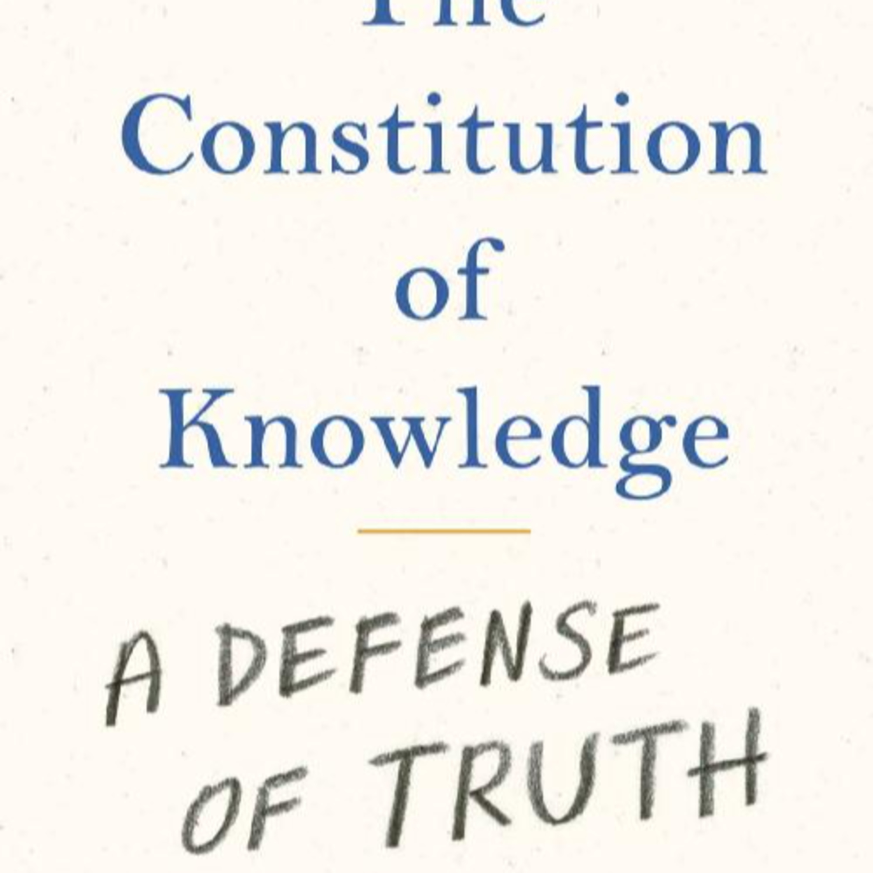 The Constitution of Knowledge — How Truth Is Built (Audio) episode artwork