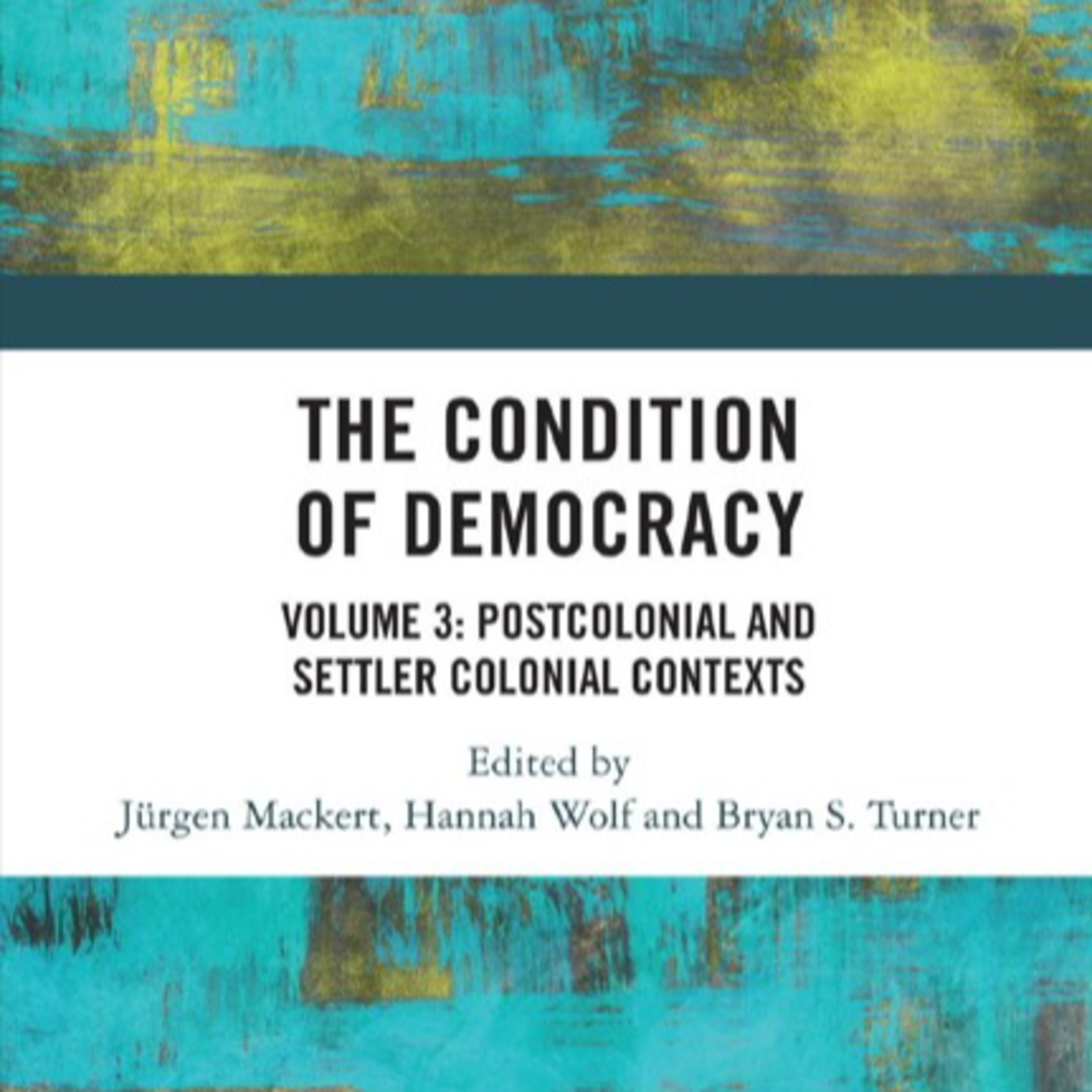 The Condition of Democracy (Vol. 3) — Postcolonial Democracy (Audio)