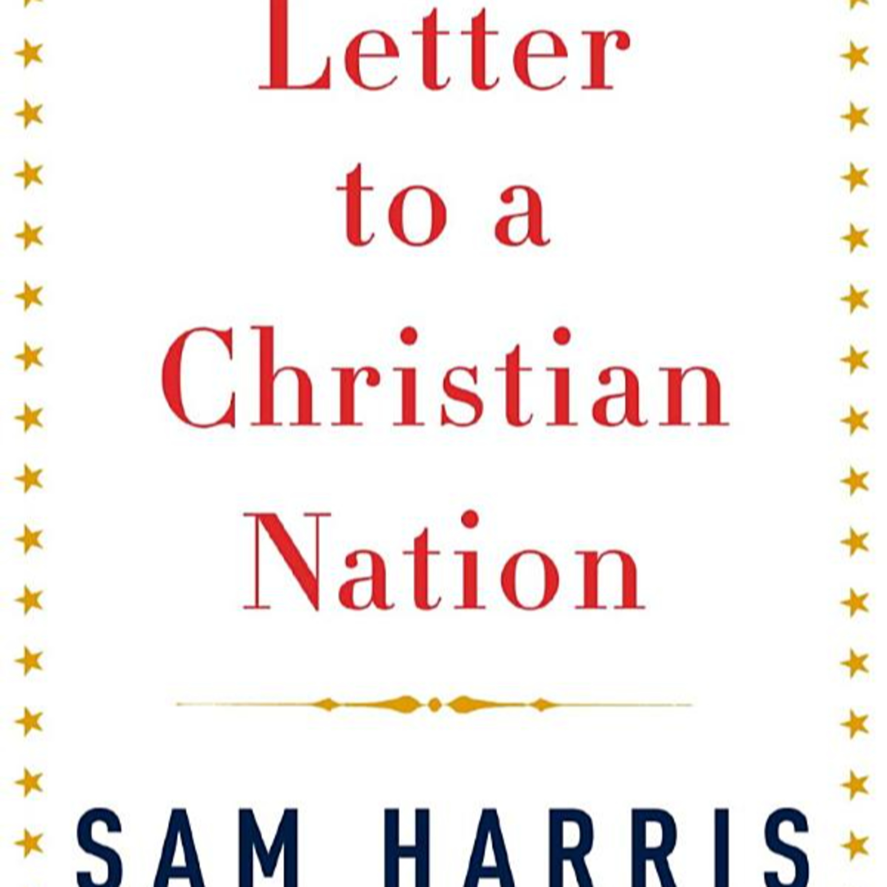 Letter to a Christian Nation — Religious Authority vs Evidence-Based Reason (Audio) episode artwork