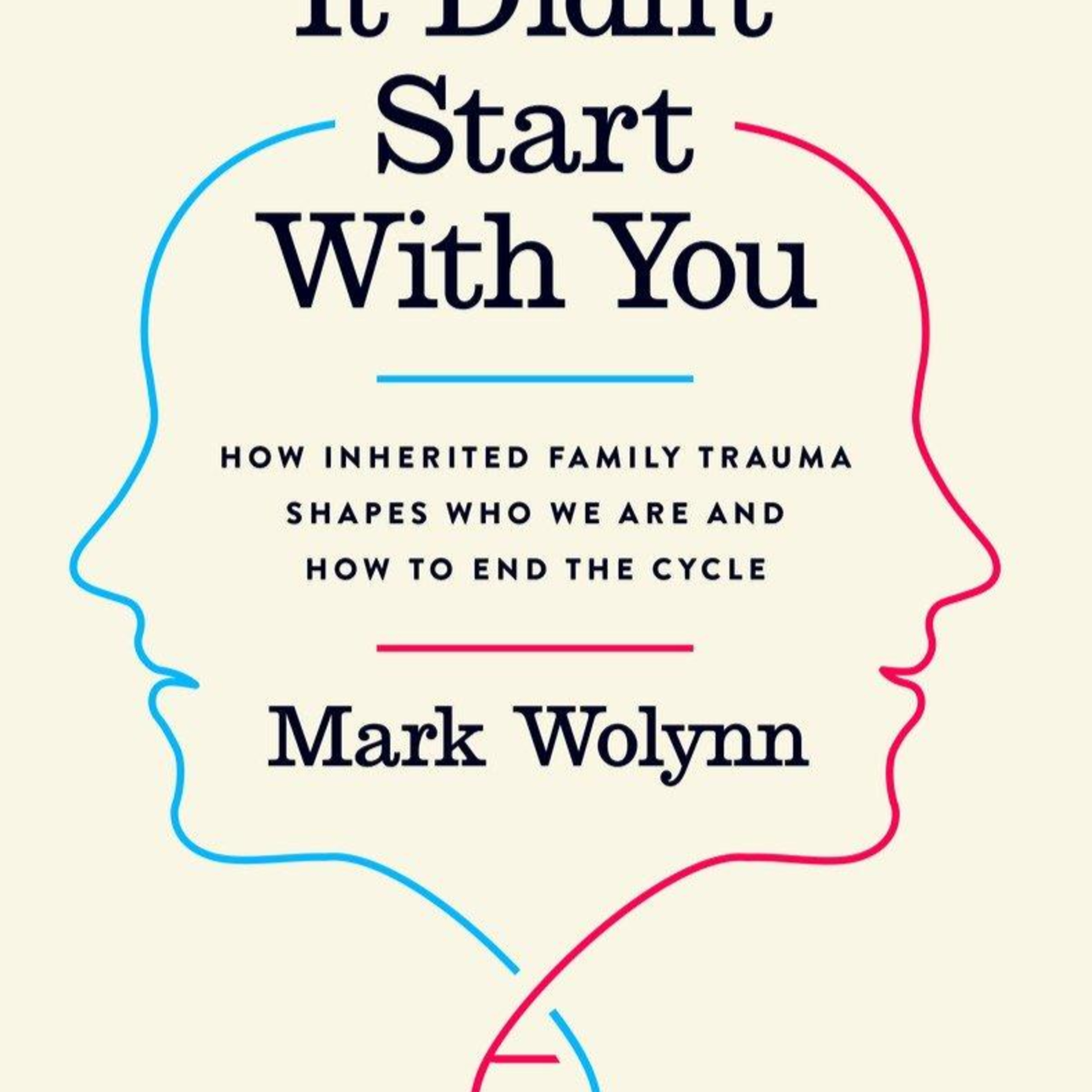 It Didn’t Start with You: How Inherited Family Trauma Shapes Who We Are and How to End the Cycle — Trauma as a System episode artwork