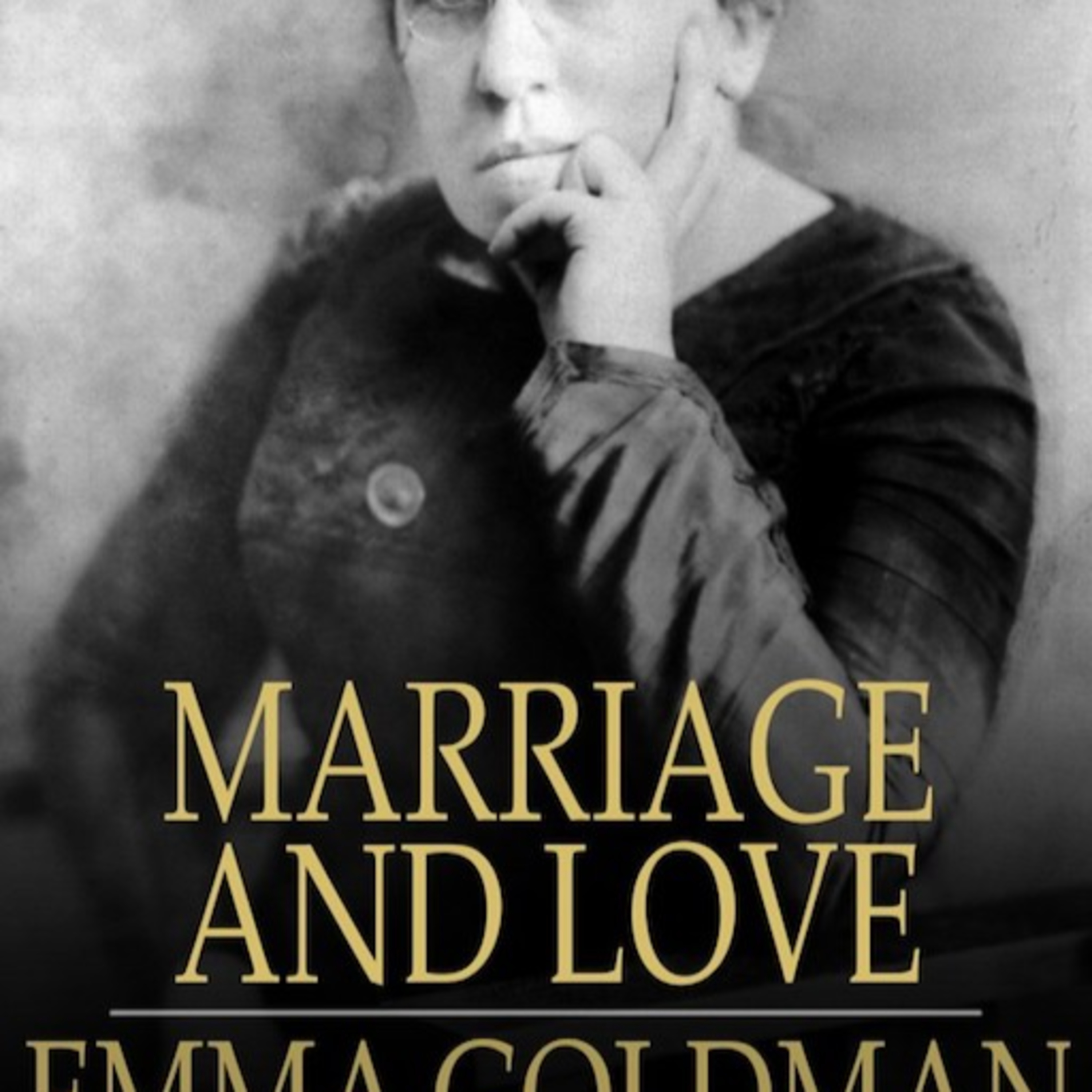 Marriage and Love — Institutional Marriage and Economic Dependency (Audio)