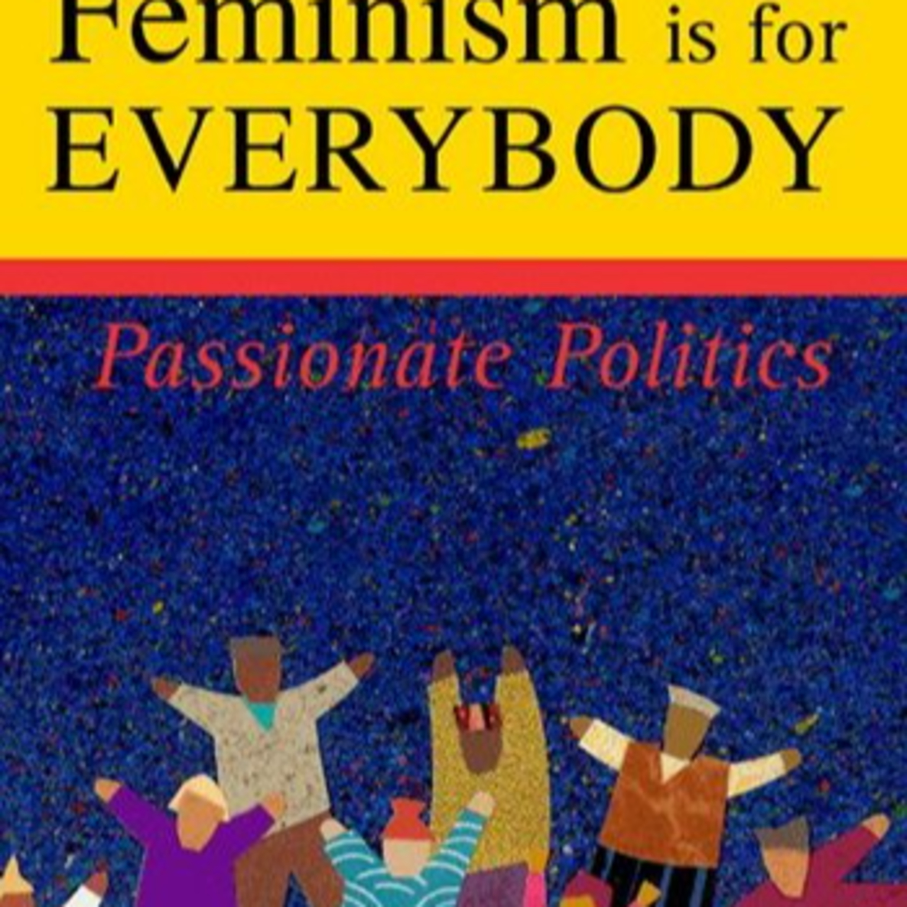 Feminism Is for Everybody: Passionate Politics — Systemic Gender Architecture episode artwork