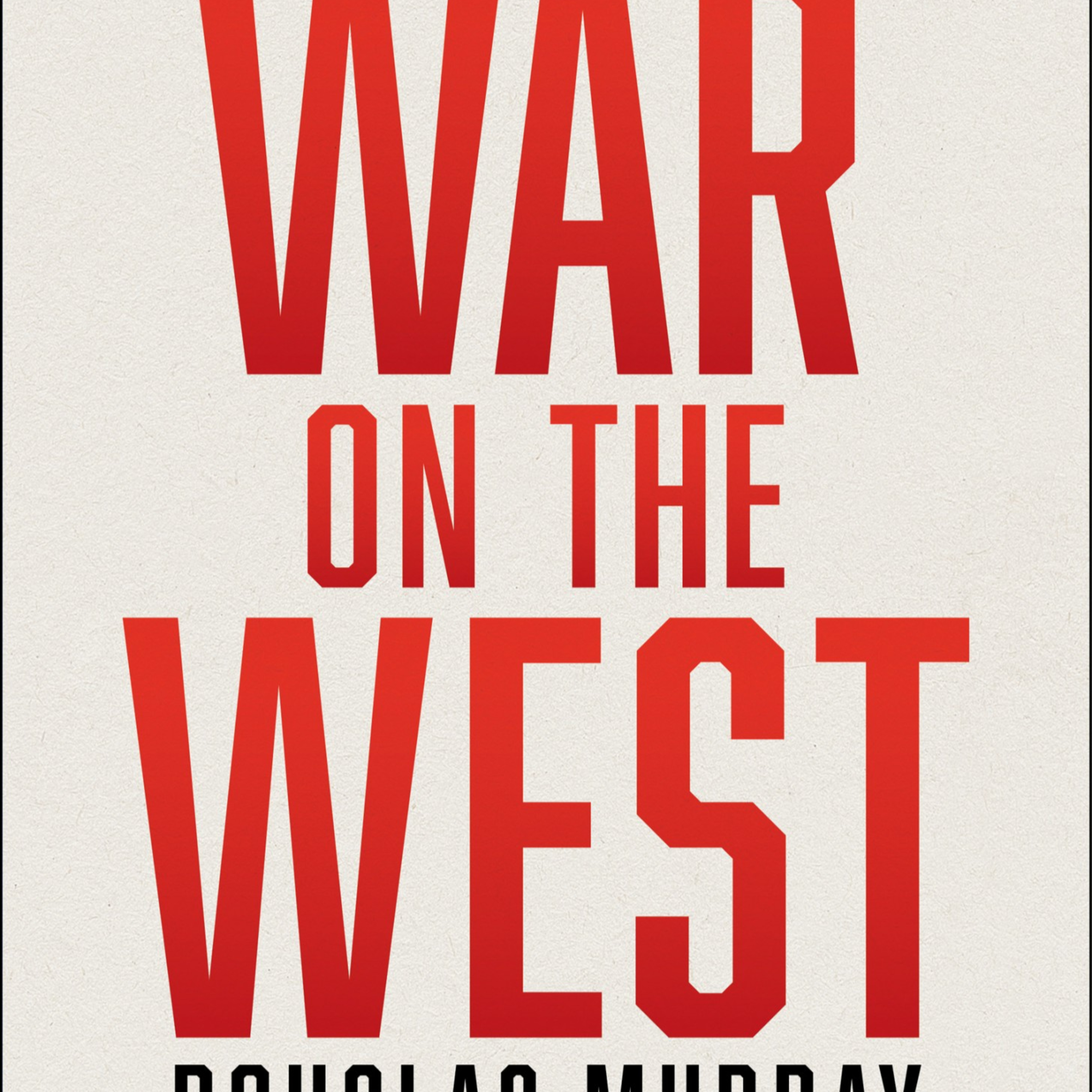 The War on the West: How to Prevail in the Age of Unreason — Institutional Incentives episode artwork