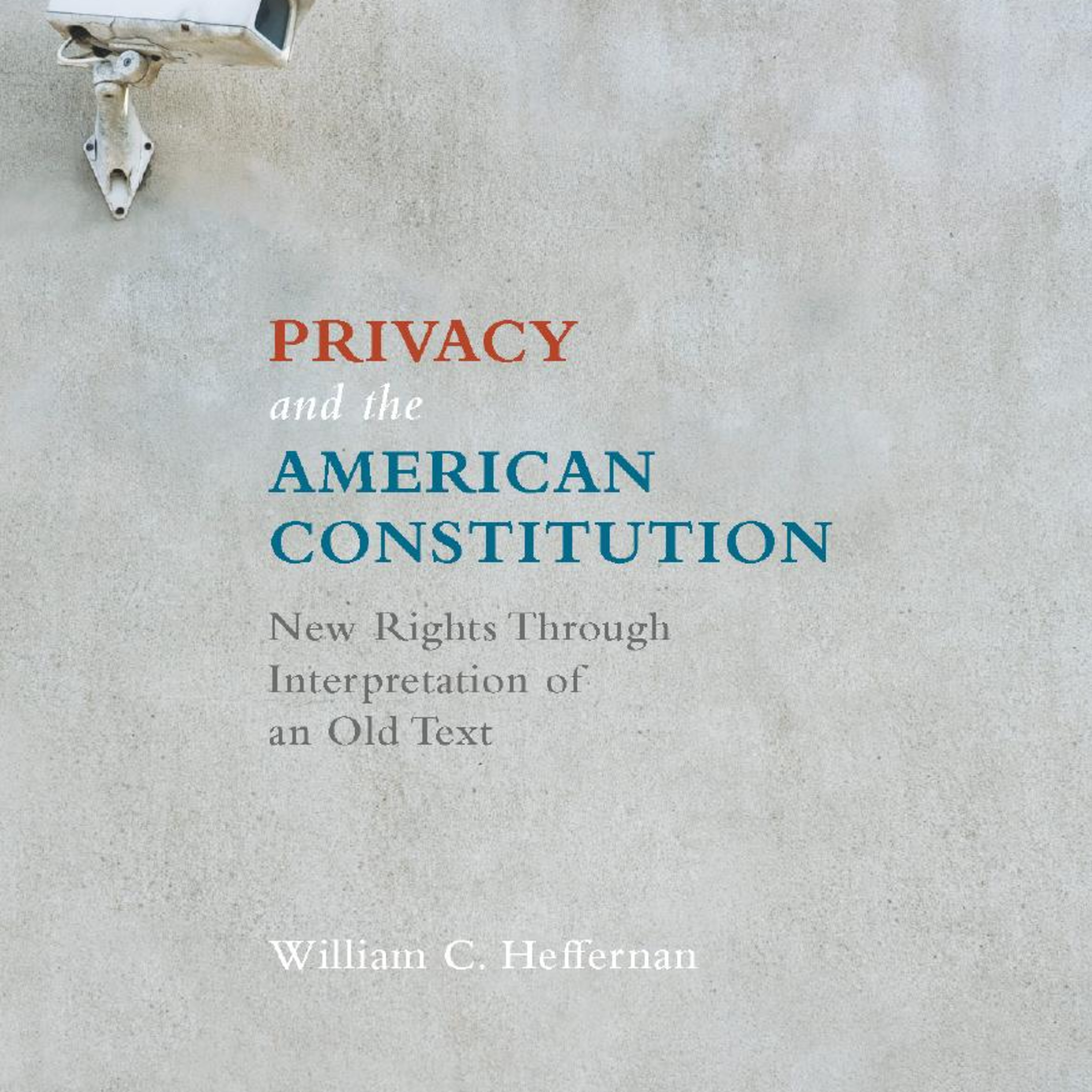 Privacy and the American Constitution — How Interpretation Generates New Rights episode artwork
