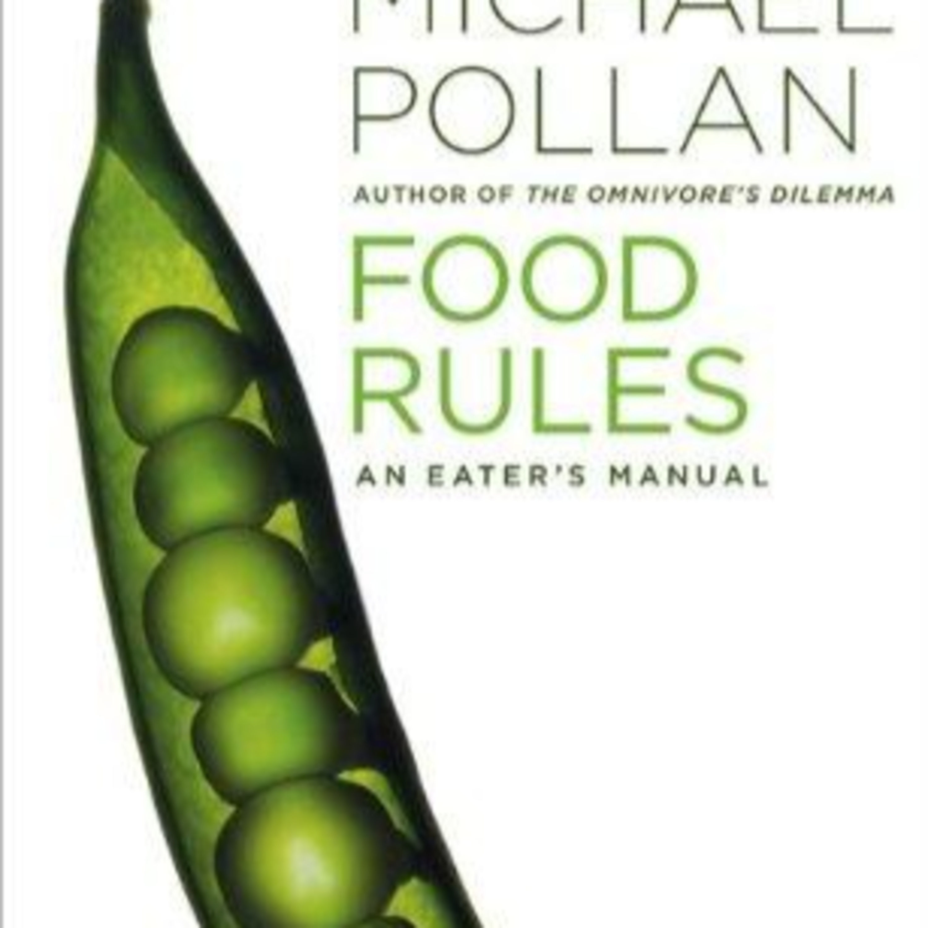 Food Rules: An Eater’s Manual — The Nutritional Industrial Complex