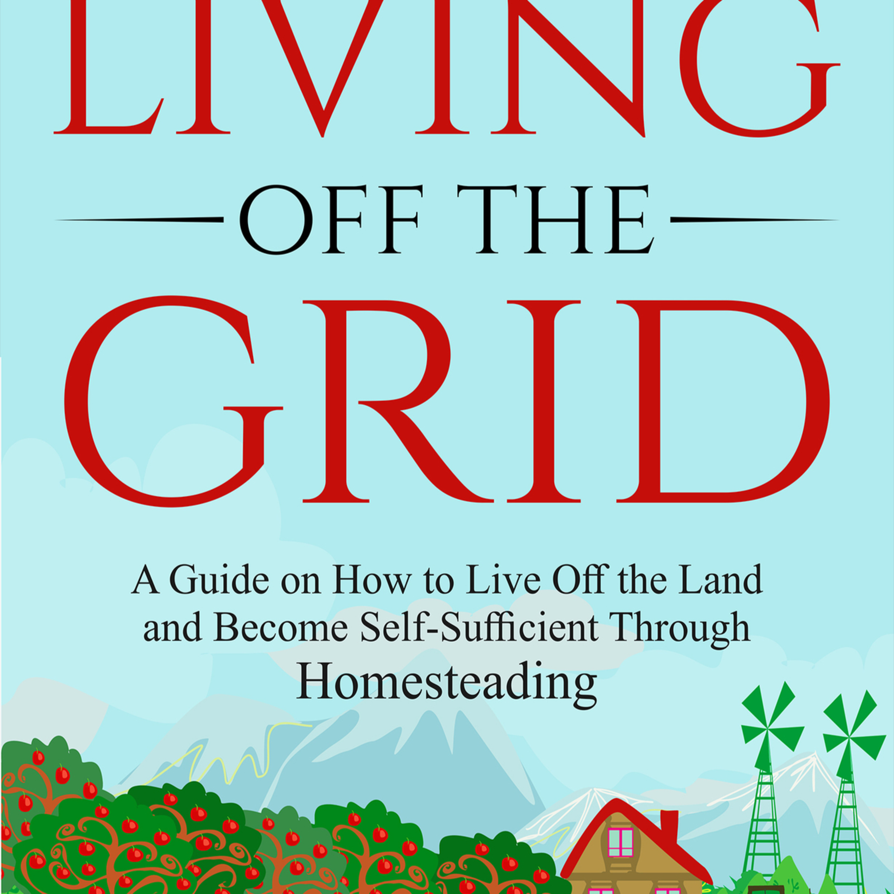 Living Off the Grid: A Self-Sufficient Homesteading Guide — Distributed Resilience episode artwork