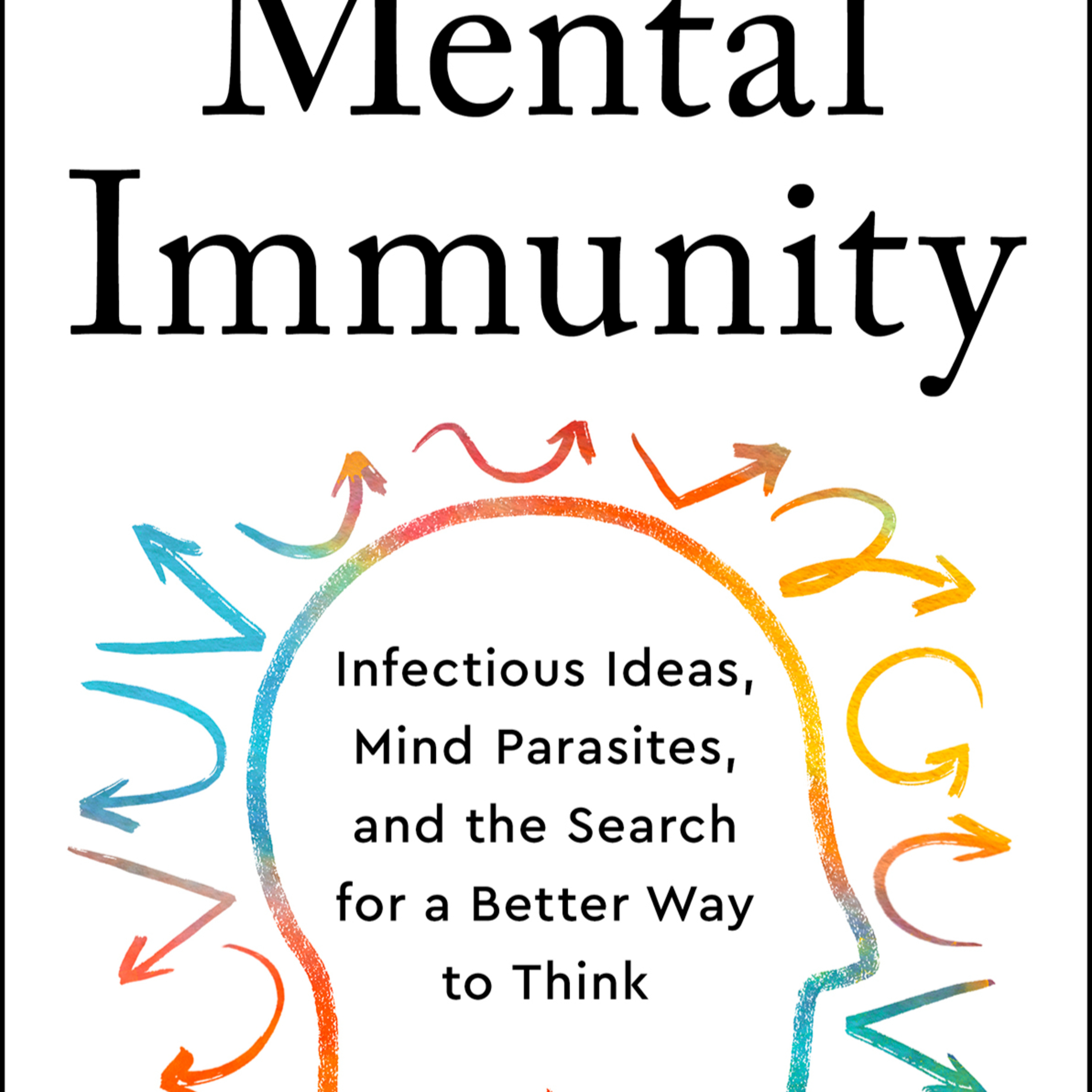 Mental Immunity: The Science of Cognitive Immunology — Defending Reason as a System episode artwork