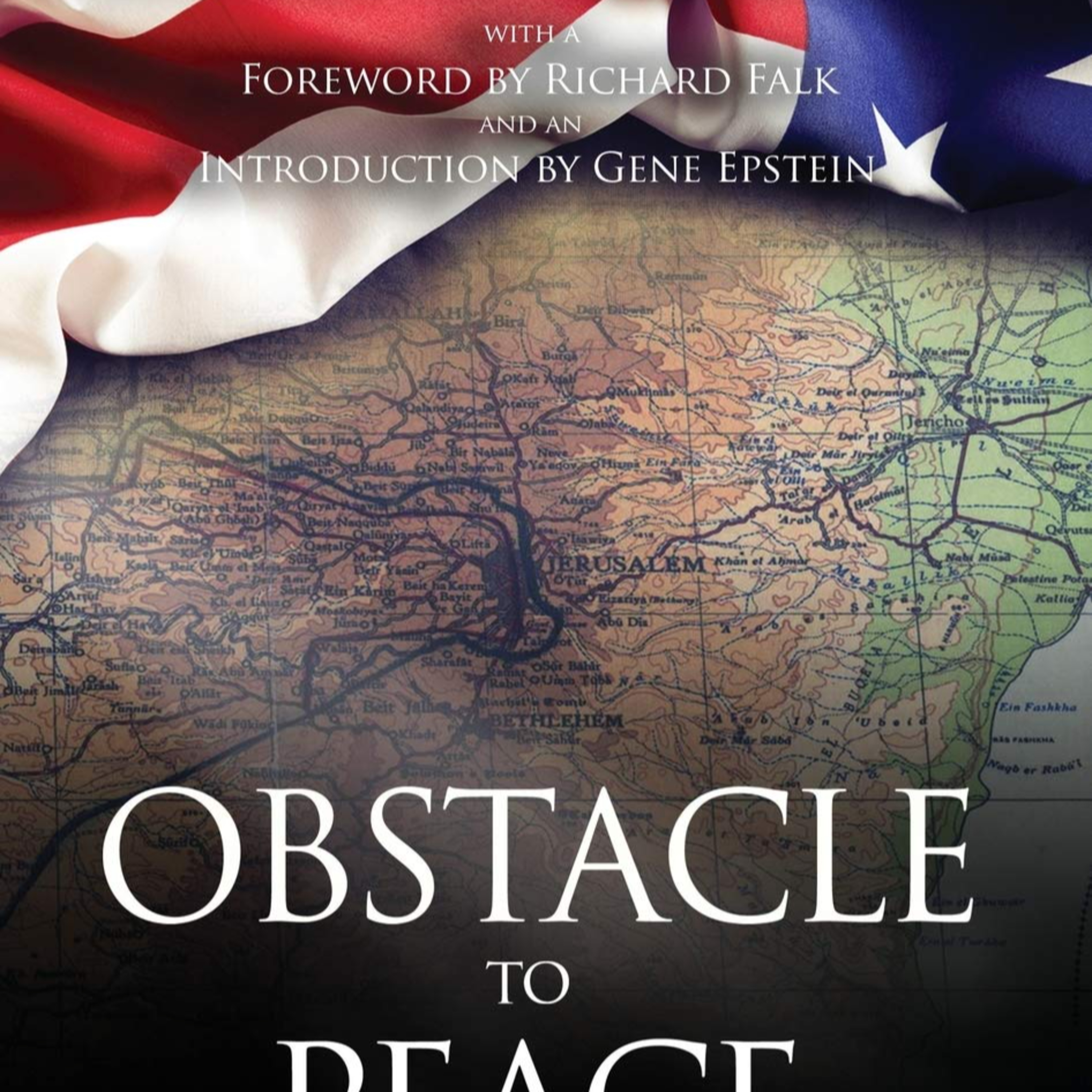 Obstacle to Peace: The US Role in Israel-Palestine — Incentive Architecture and Diplomatic Persistence episode artwork
