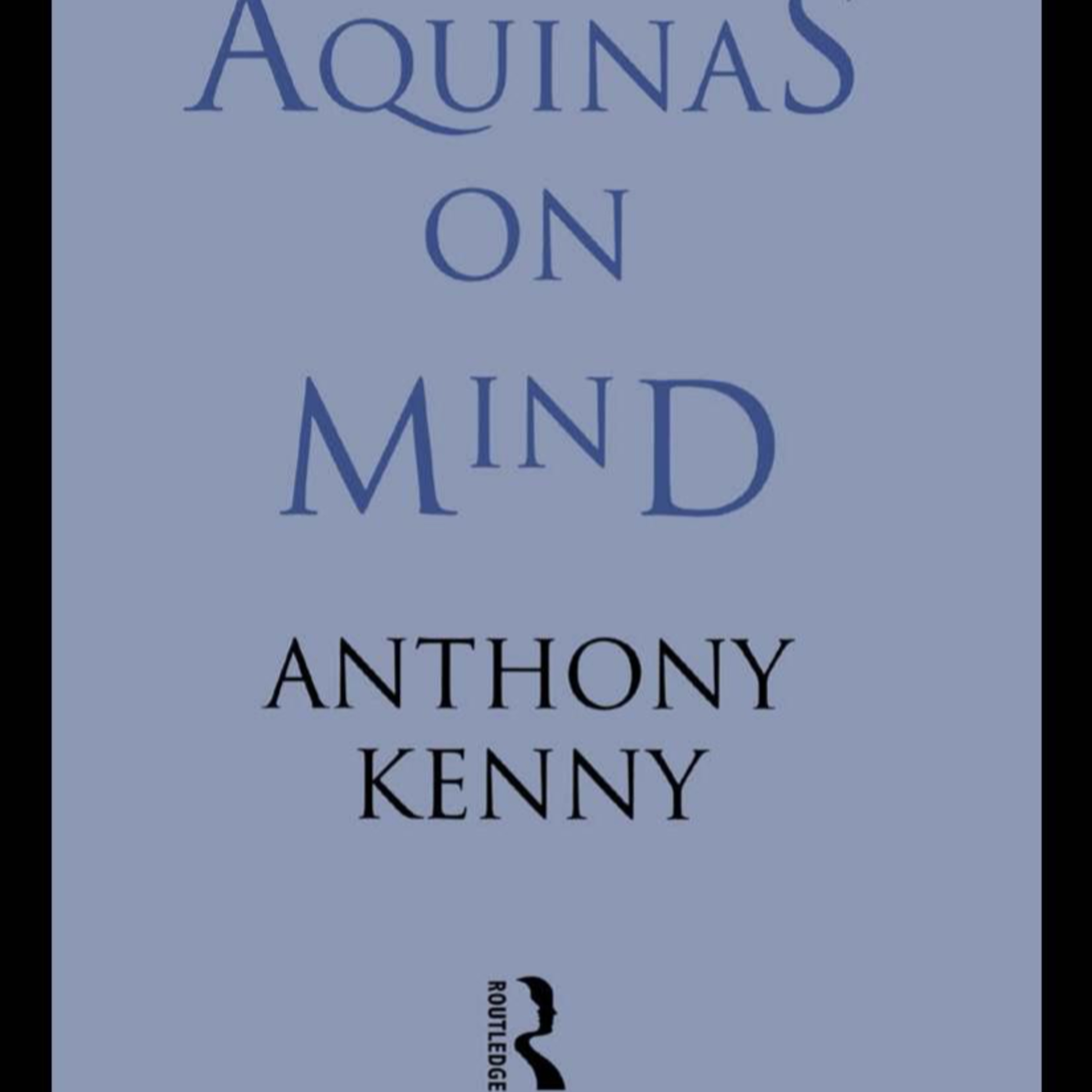 Aquinas on Mind — The Scholastic System of Consciousness and Institutional Thought