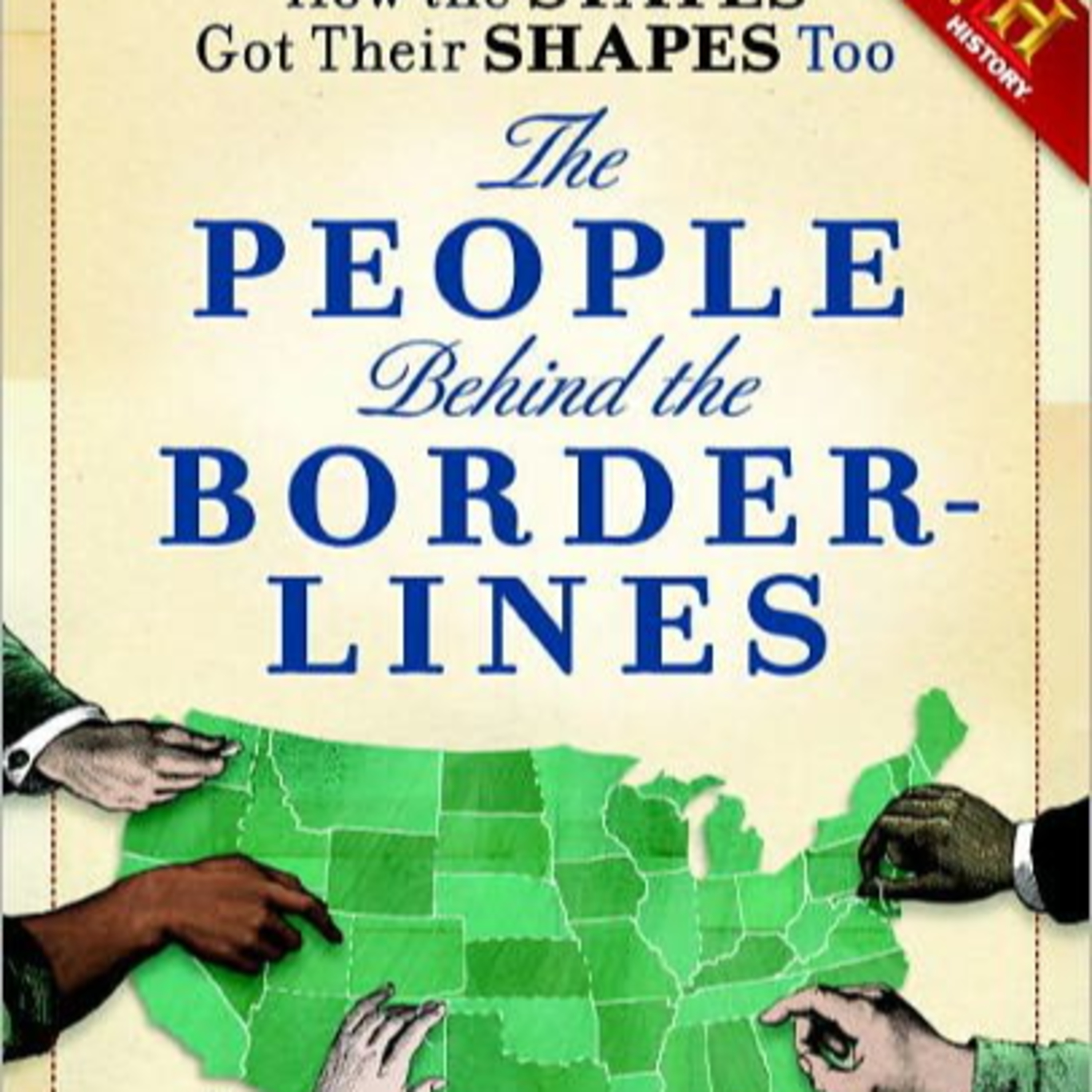 How the States Got Their Shapes Too: The People Behind the Borderlines — Cartography as Power episode artwork