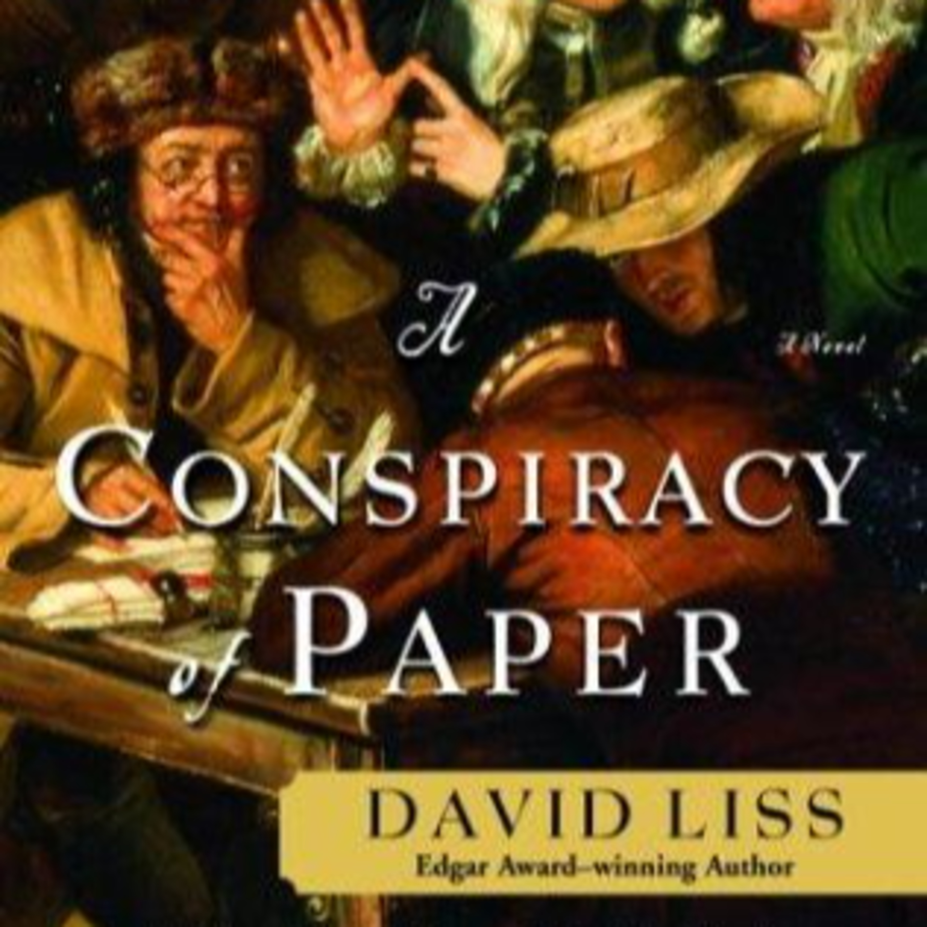 A Conspiracy of Paper: A Novel — The South Sea Bubble and Financial Power episode artwork