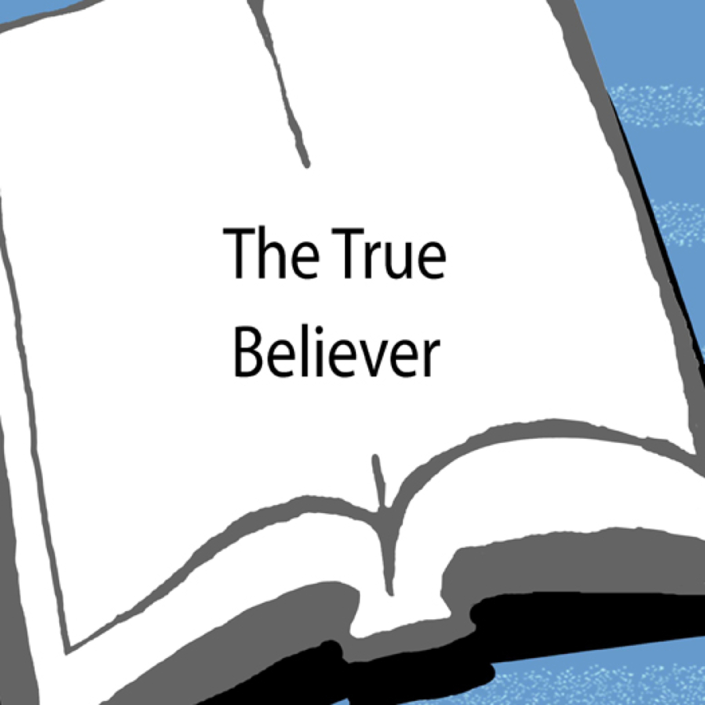 The True Believer: Thoughts on the Nature of Mass Movements — The Structure of Fanaticism episode artwork