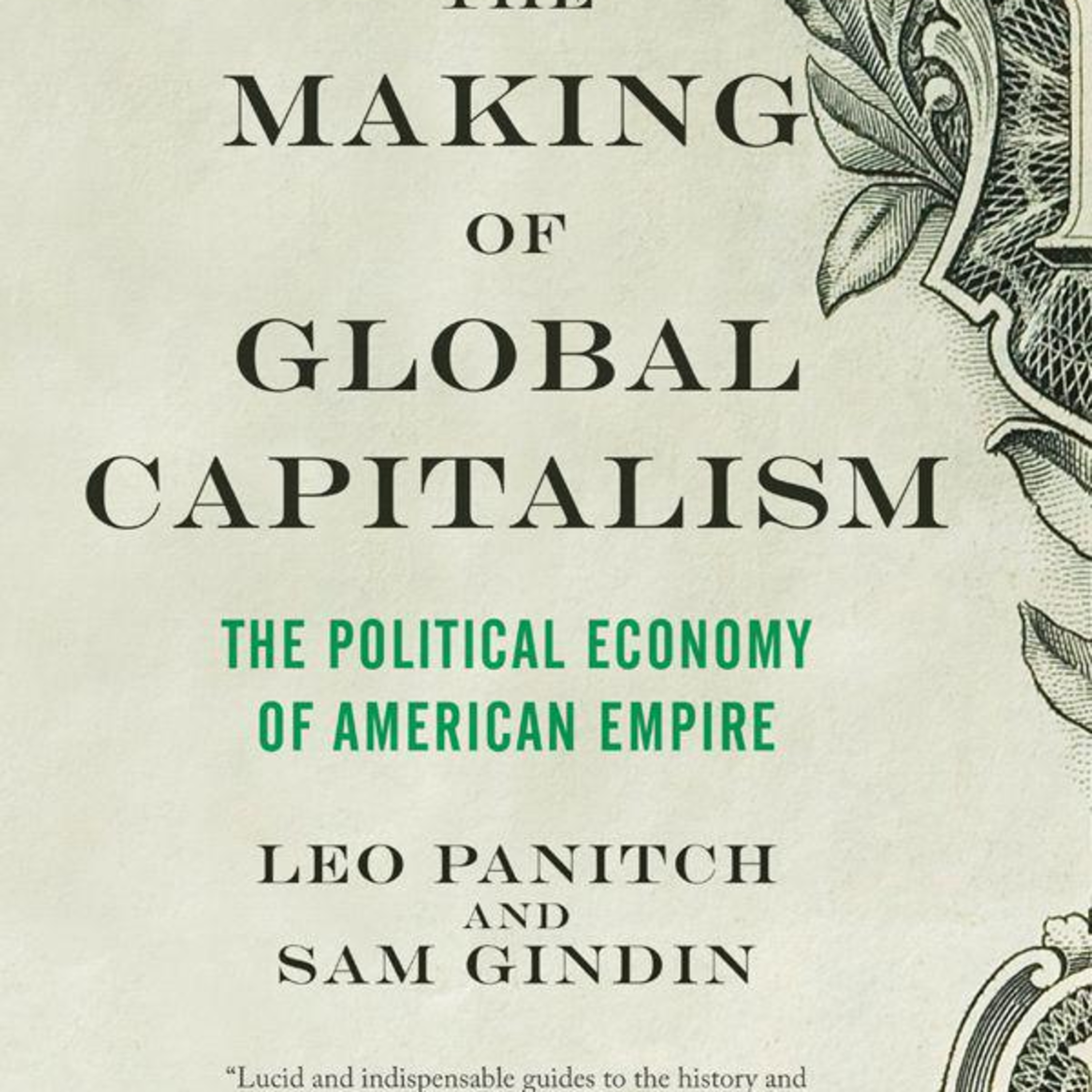 The Making of Global Capitalism: The Political Economy of American Empire — State Power and Global Markets episode artwork