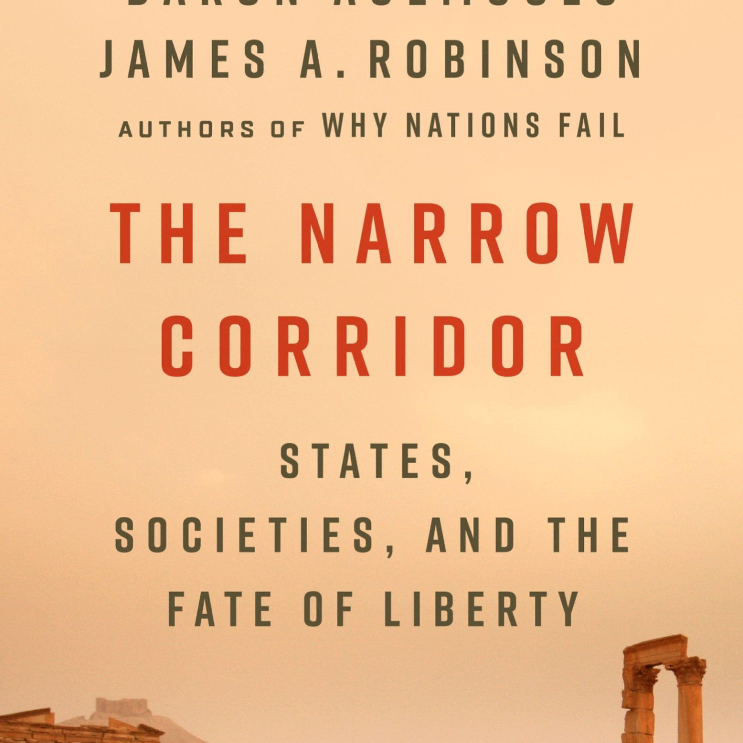 The Narrow Corridor: States, Societies, and the Fate of Liberty — Power in Balance episode artwork