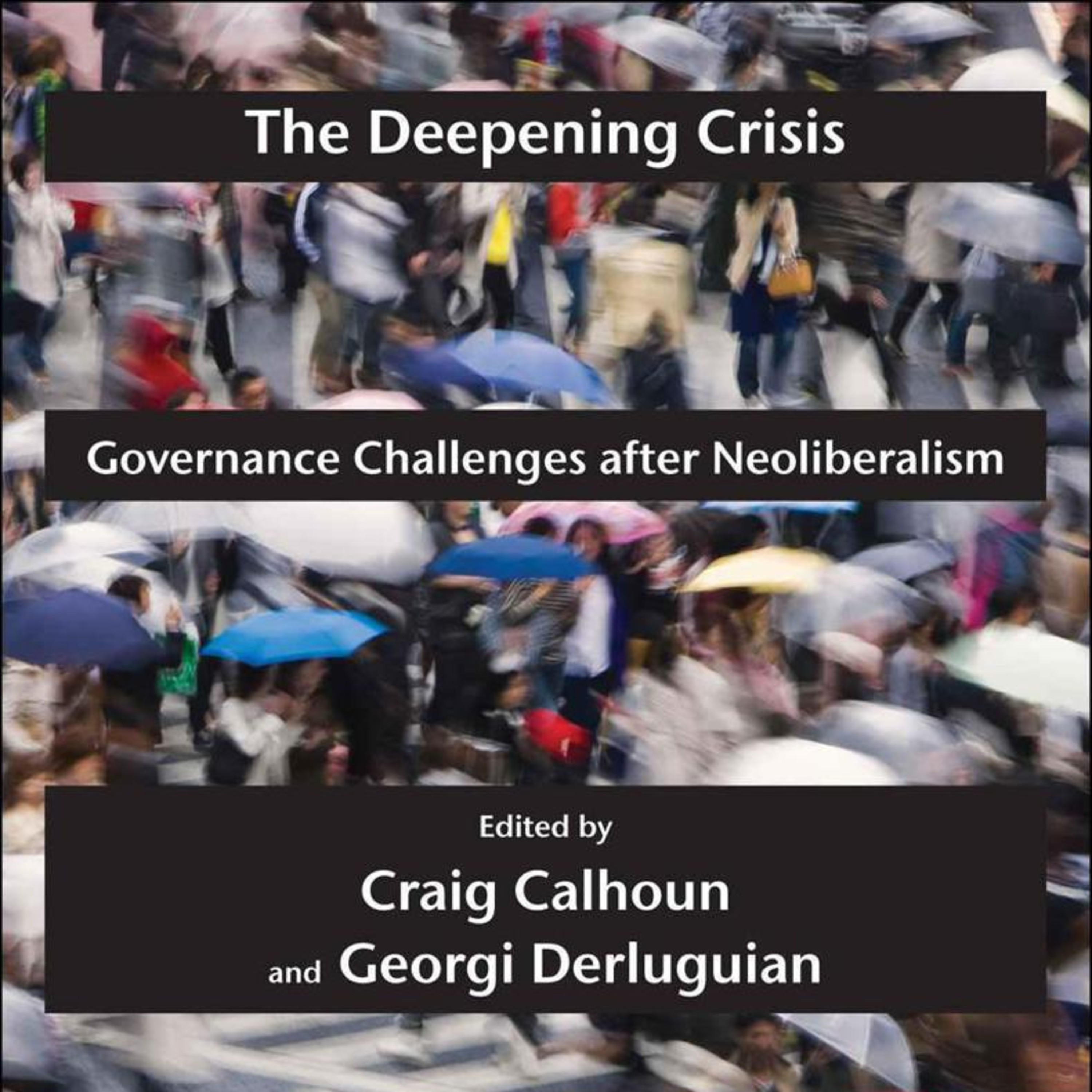 The Deepening Crisis — Governance Challenges After Neoliberalism episode artwork