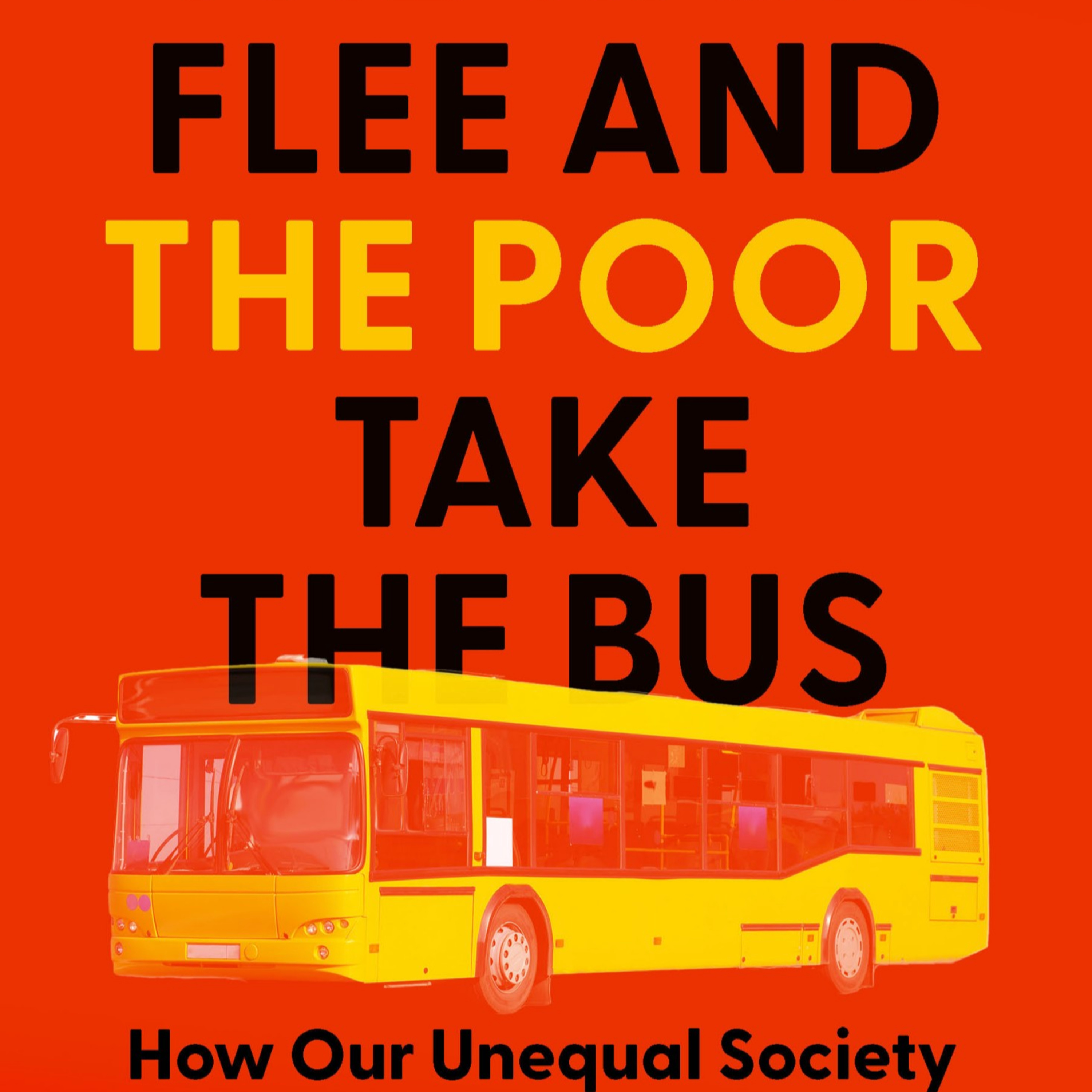 Why Pandemics Hit the Poor Hardest — The Rich Flee and the Poor Take the Bus episode artwork