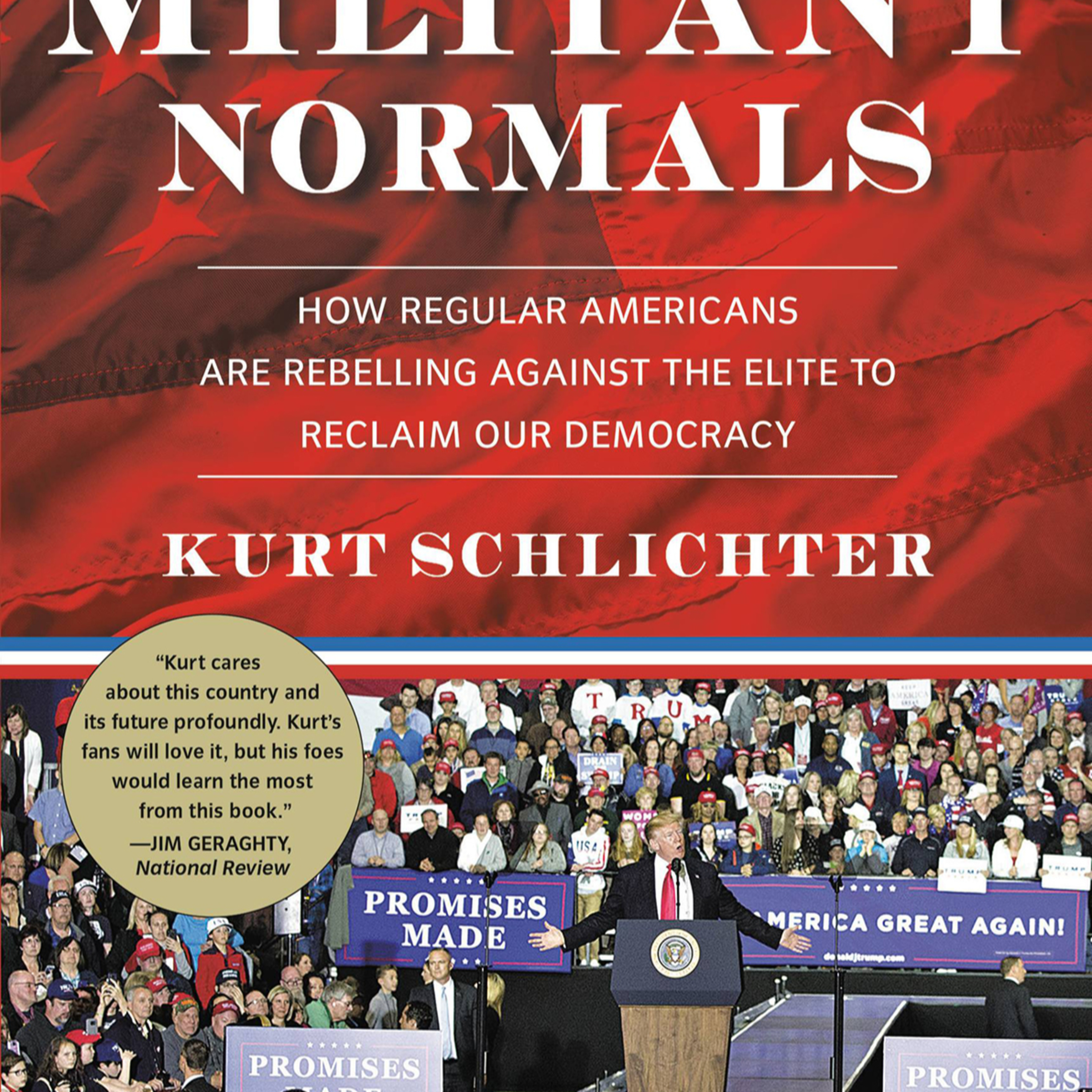 Militant Normals: How Regular Americans Are Rebelling Against the Elite — Legitimacy Crisis