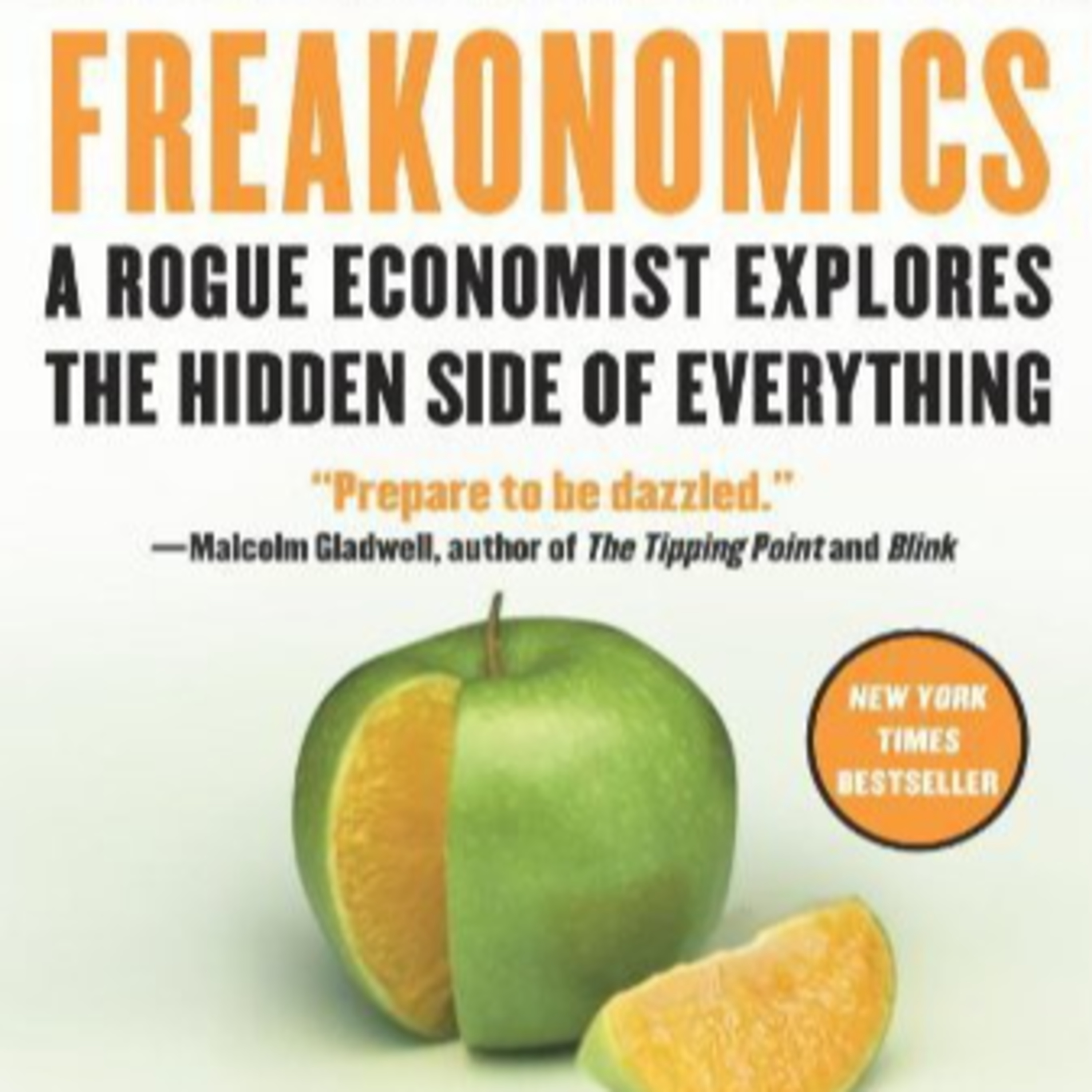 Freakonomics — Incentives, Hidden Information, and Social Reality