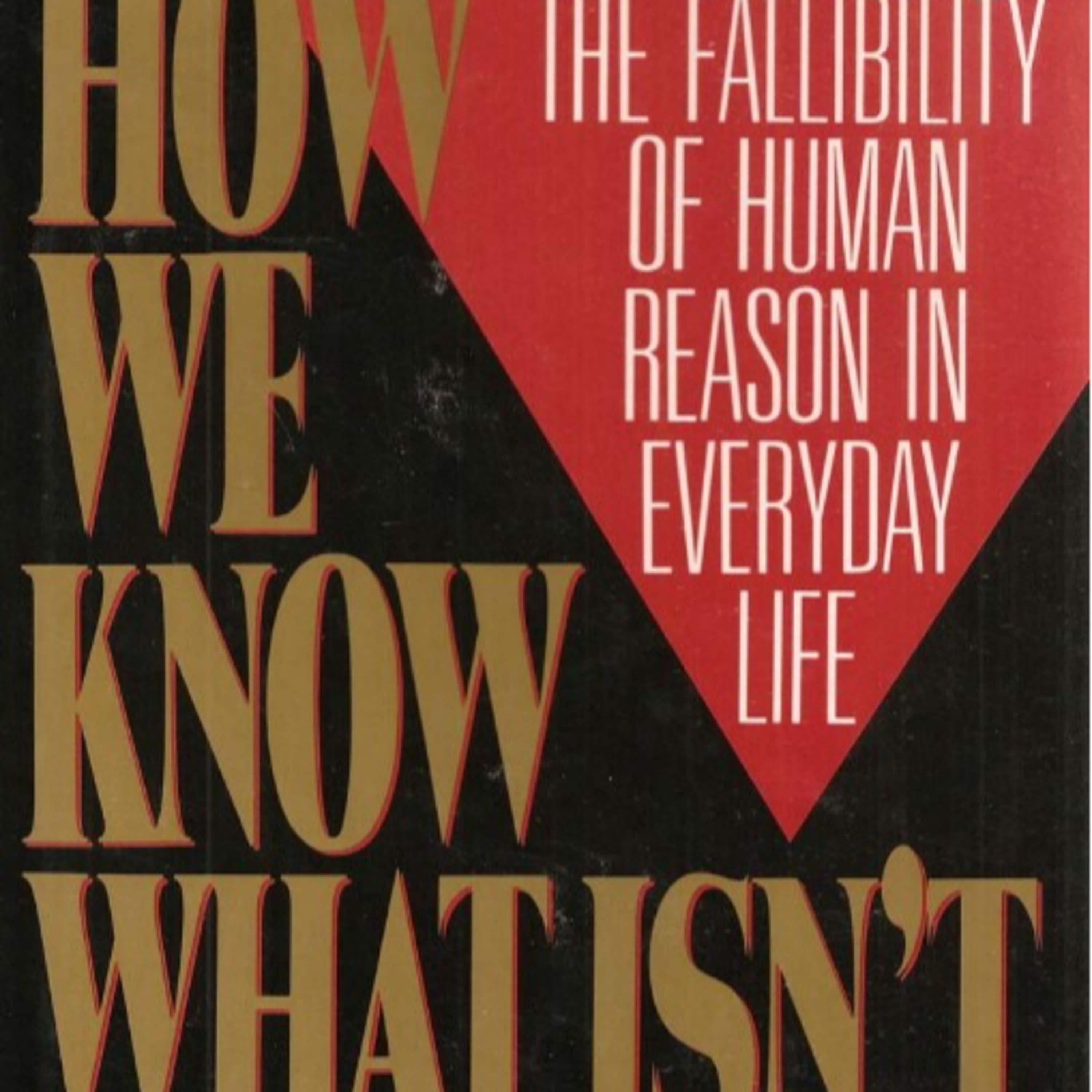 How We Know What Isn’t So — Cognitive Bias and the Illusion of Patterns episode artwork