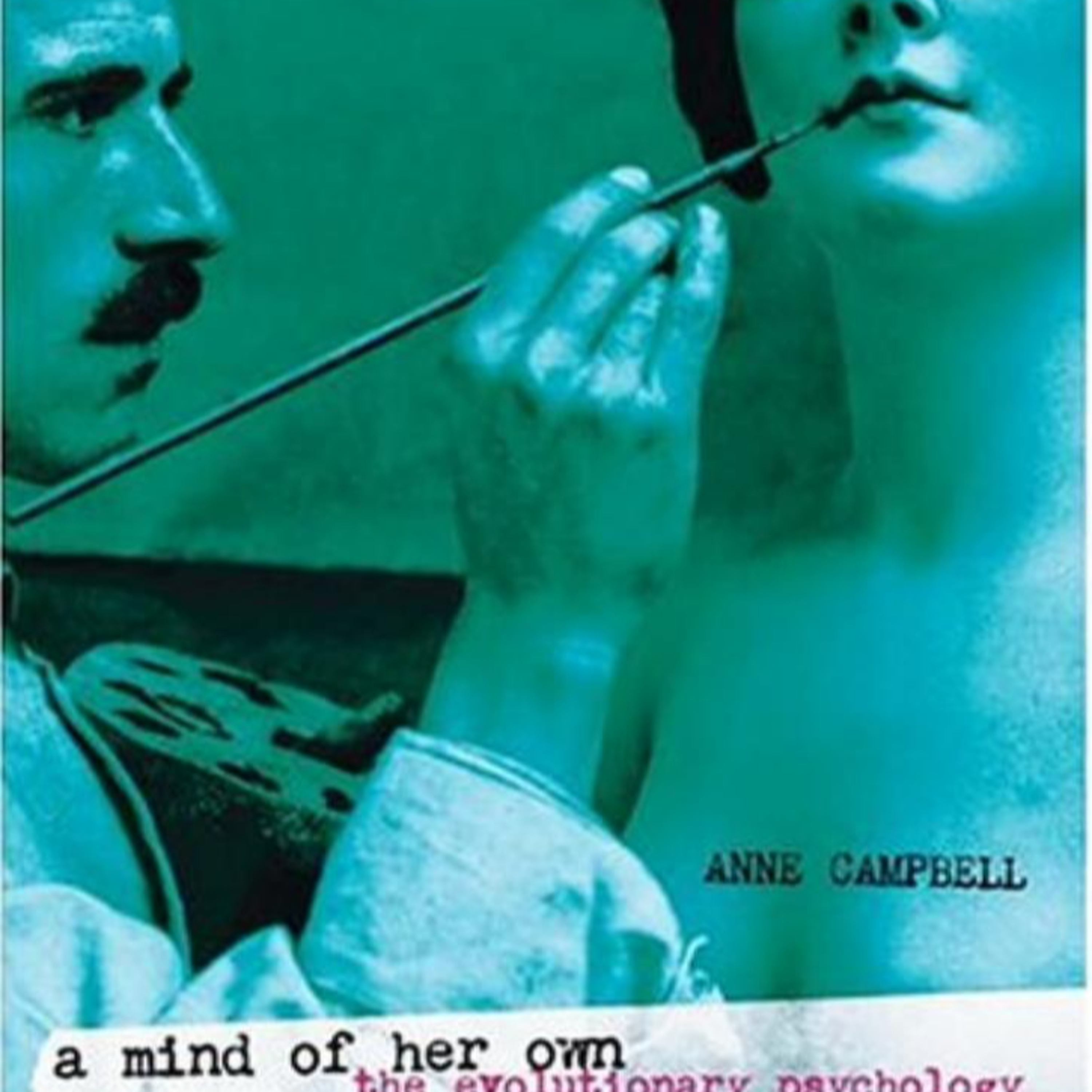A Mind of Her Own: The Evolutionary Psychology of Women — Biology, Incentives, and Gender episode artwork