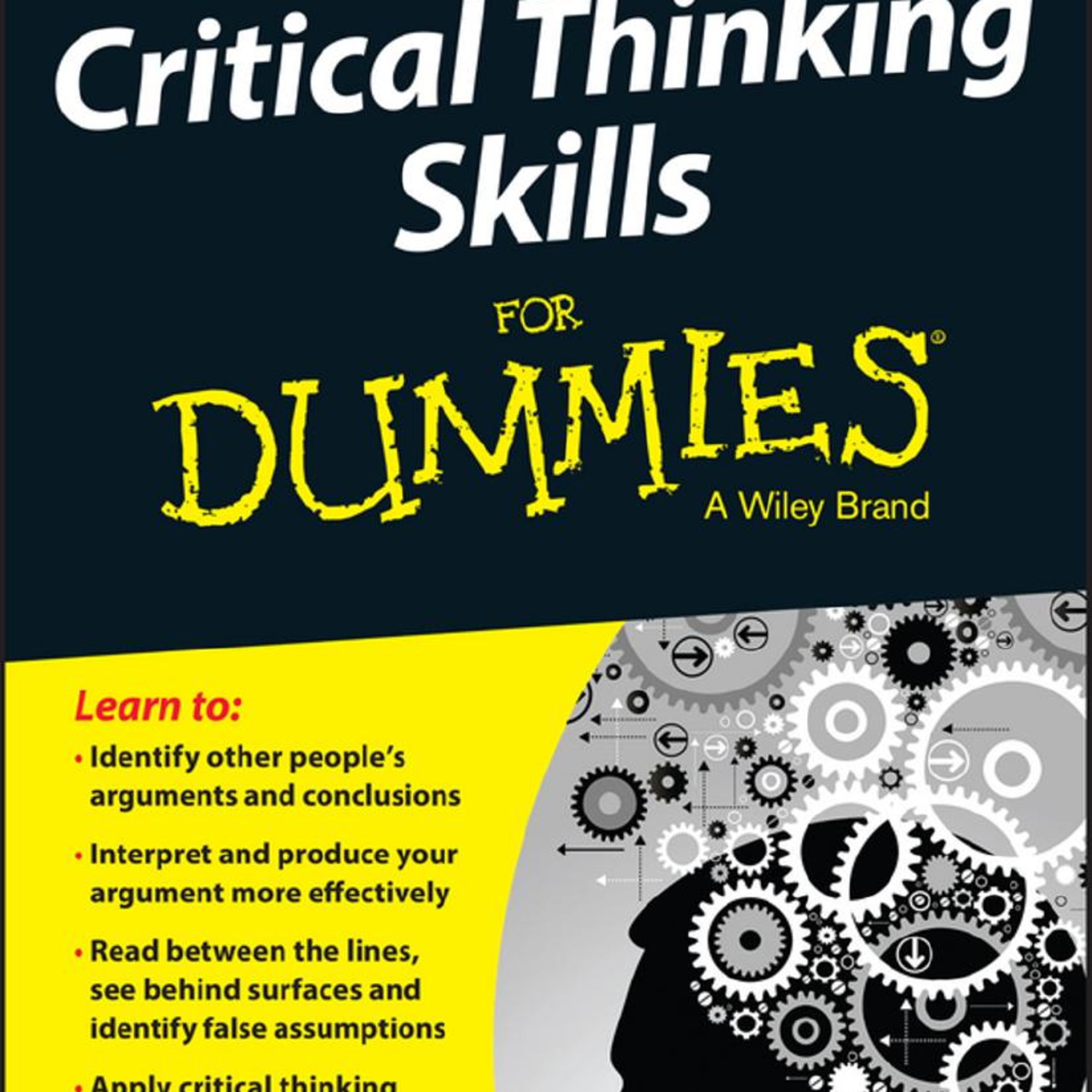 Critical Thinking Skills For Dummies — Why Intelligent People Believe Bad Ideas episode artwork