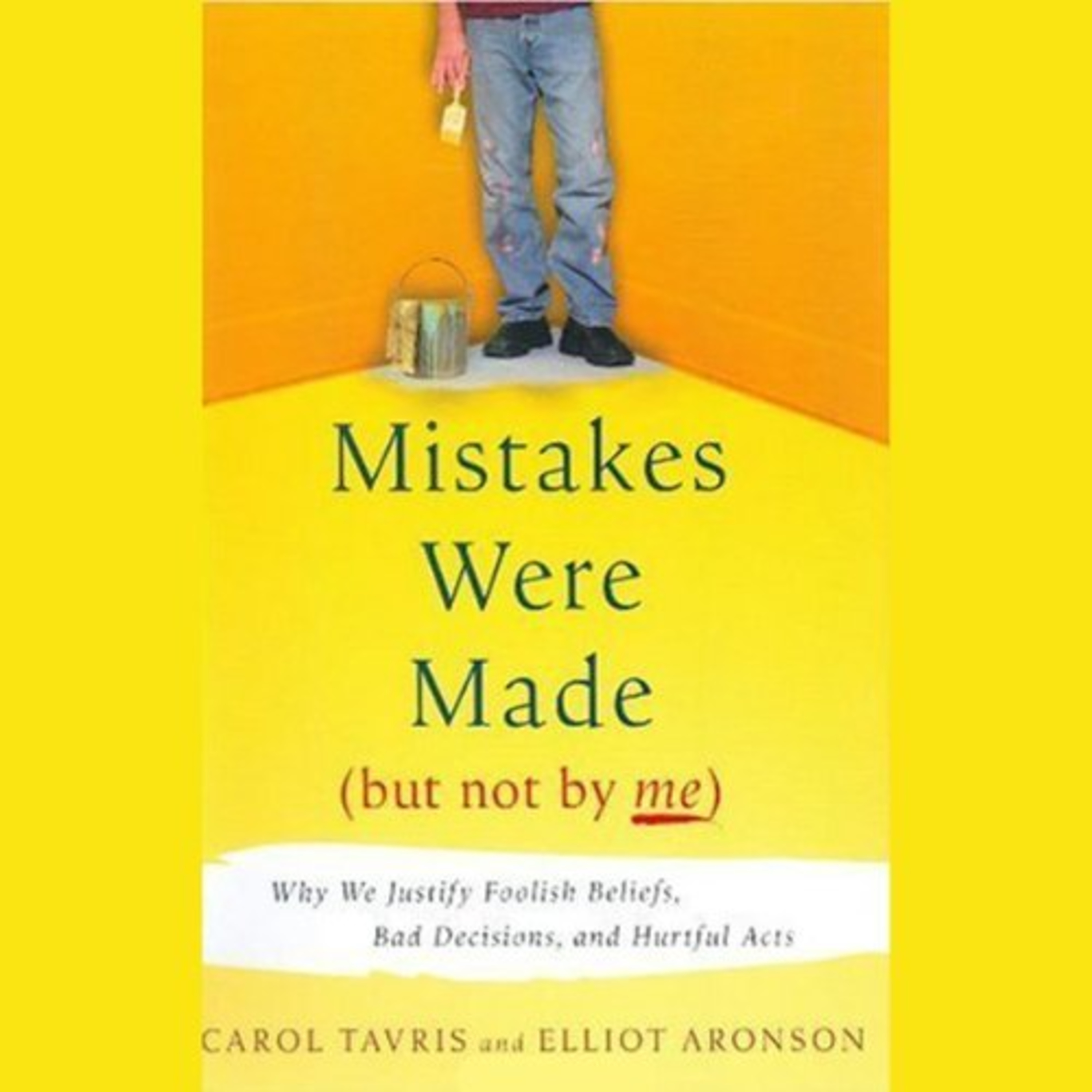 Mistakes Were Made (But Not by Me): Why We Justify Foolish Beliefs — The Self-Justification System episode artwork
