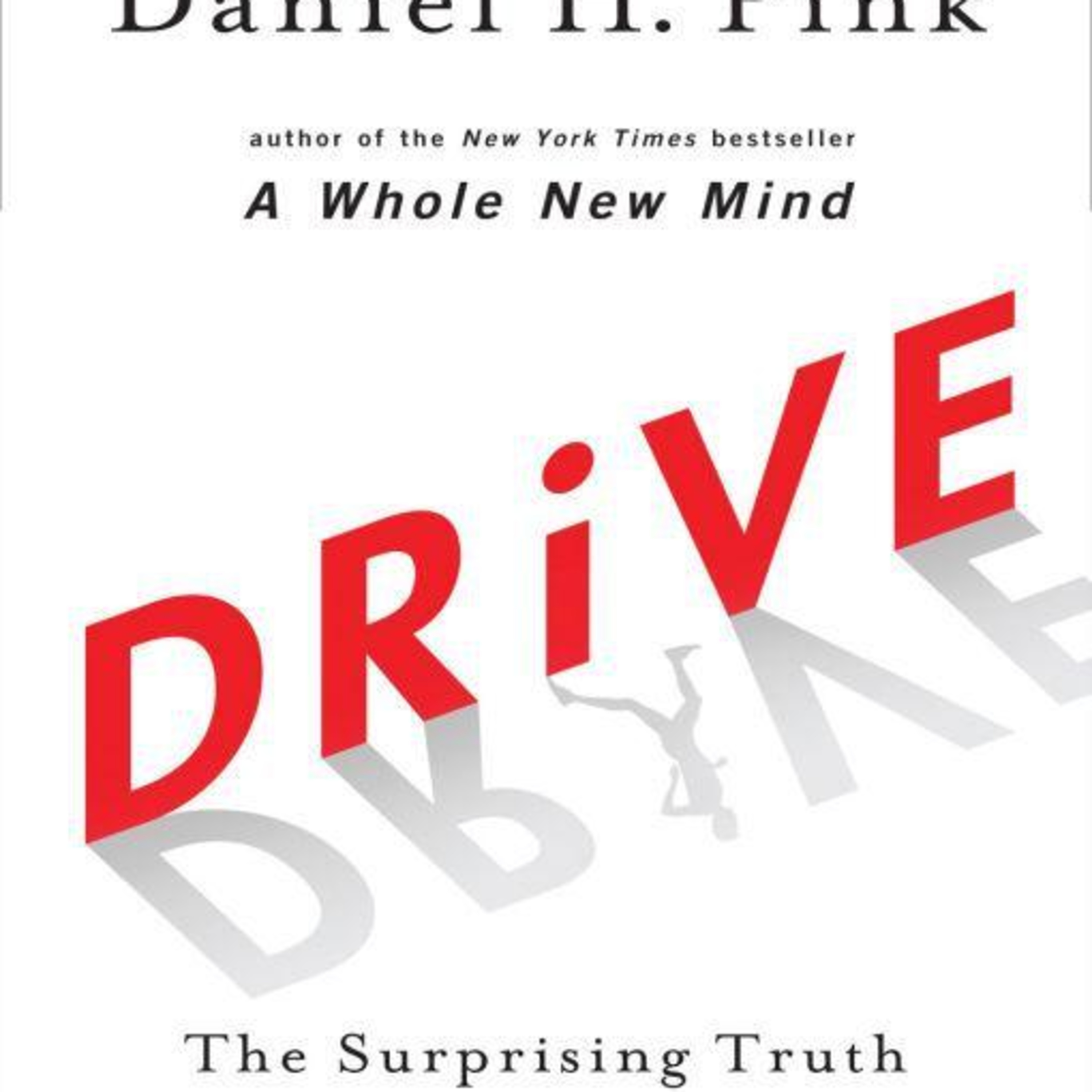 Drive: The Surprising Truth About What Motivates Us — Why Rewards Fail episode artwork