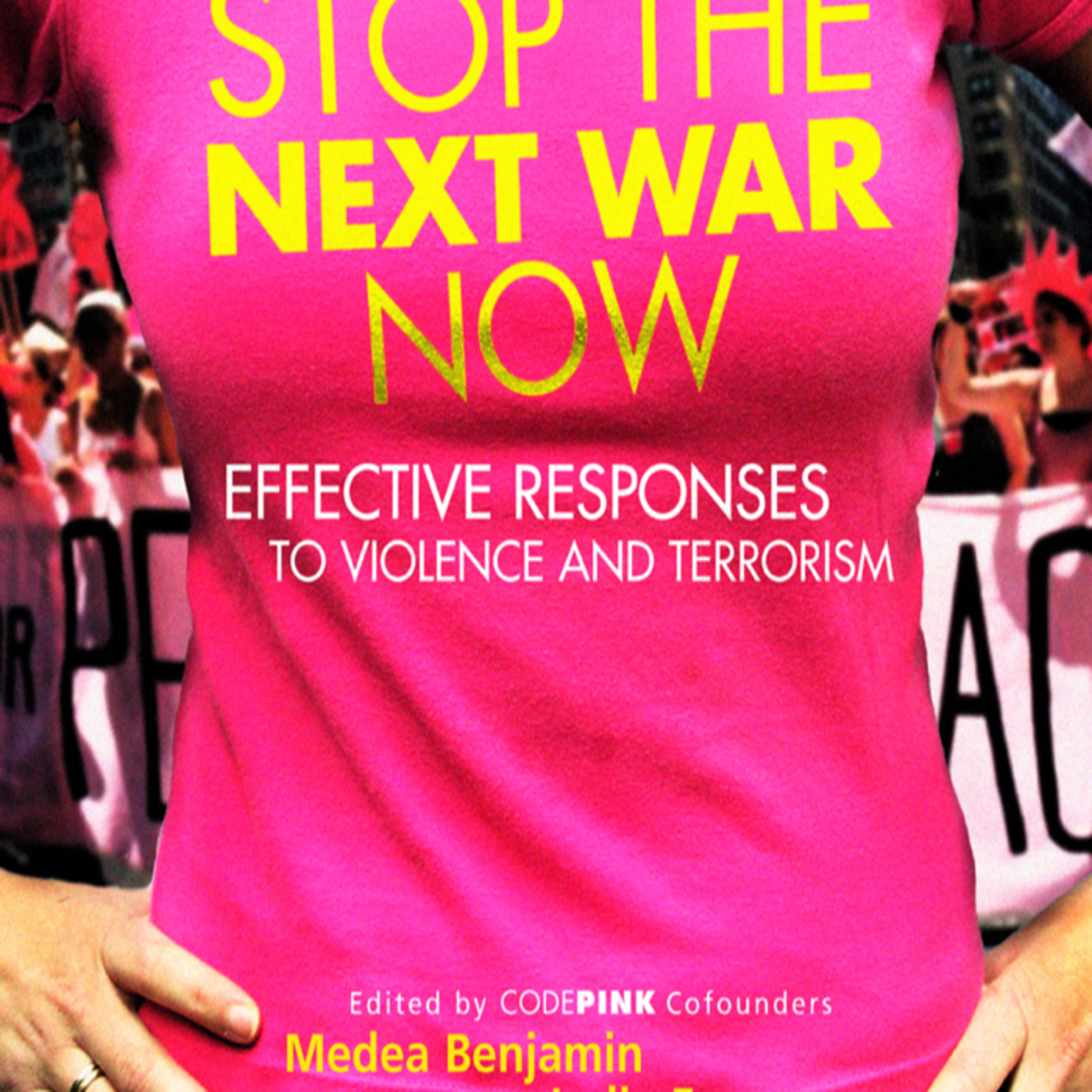 Stop the Next War Now: Anthology — Why War Becomes a Self-Sustaining System