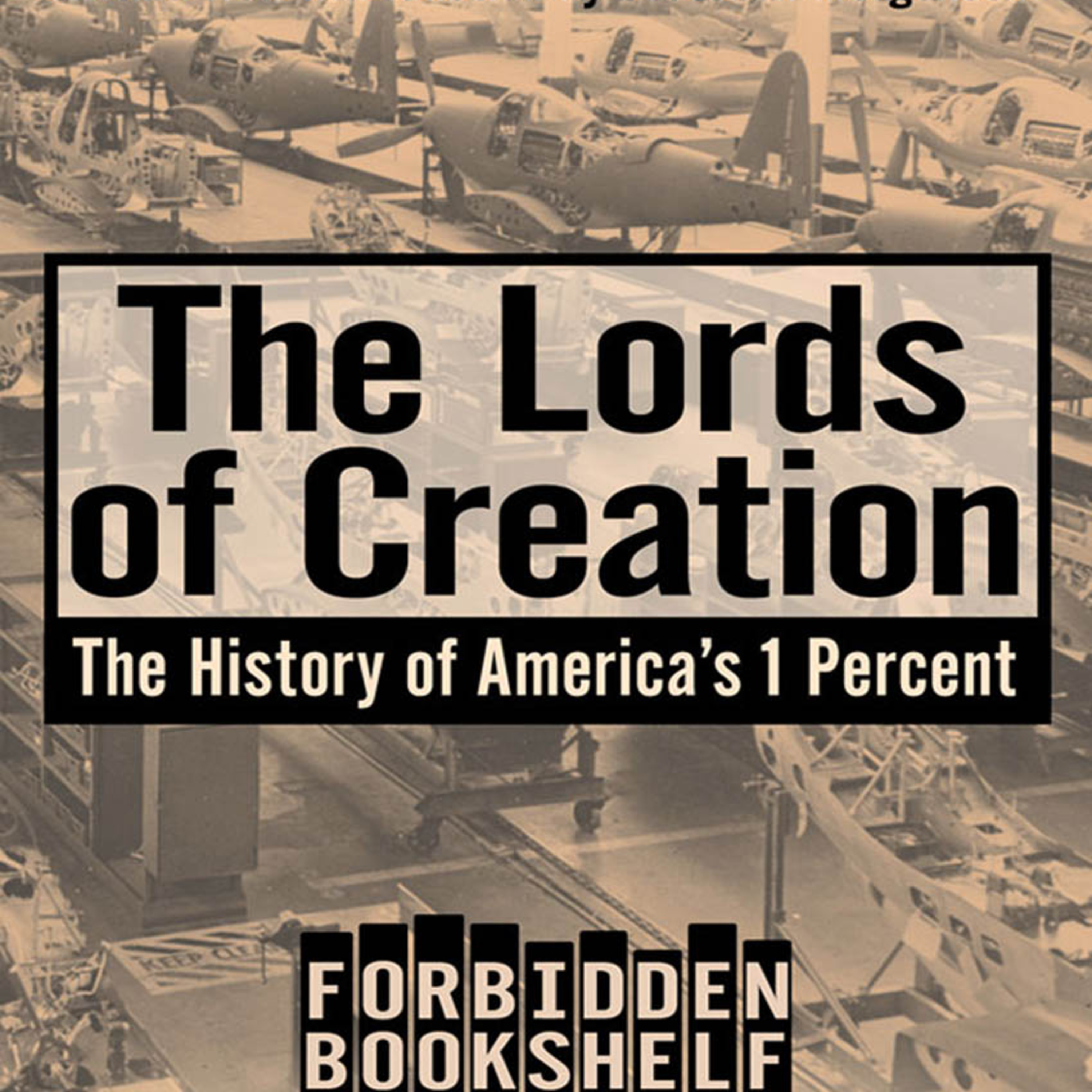 The Lords of Creation: A History of America’s 1 Percent — How Wall Street Took Control episode artwork