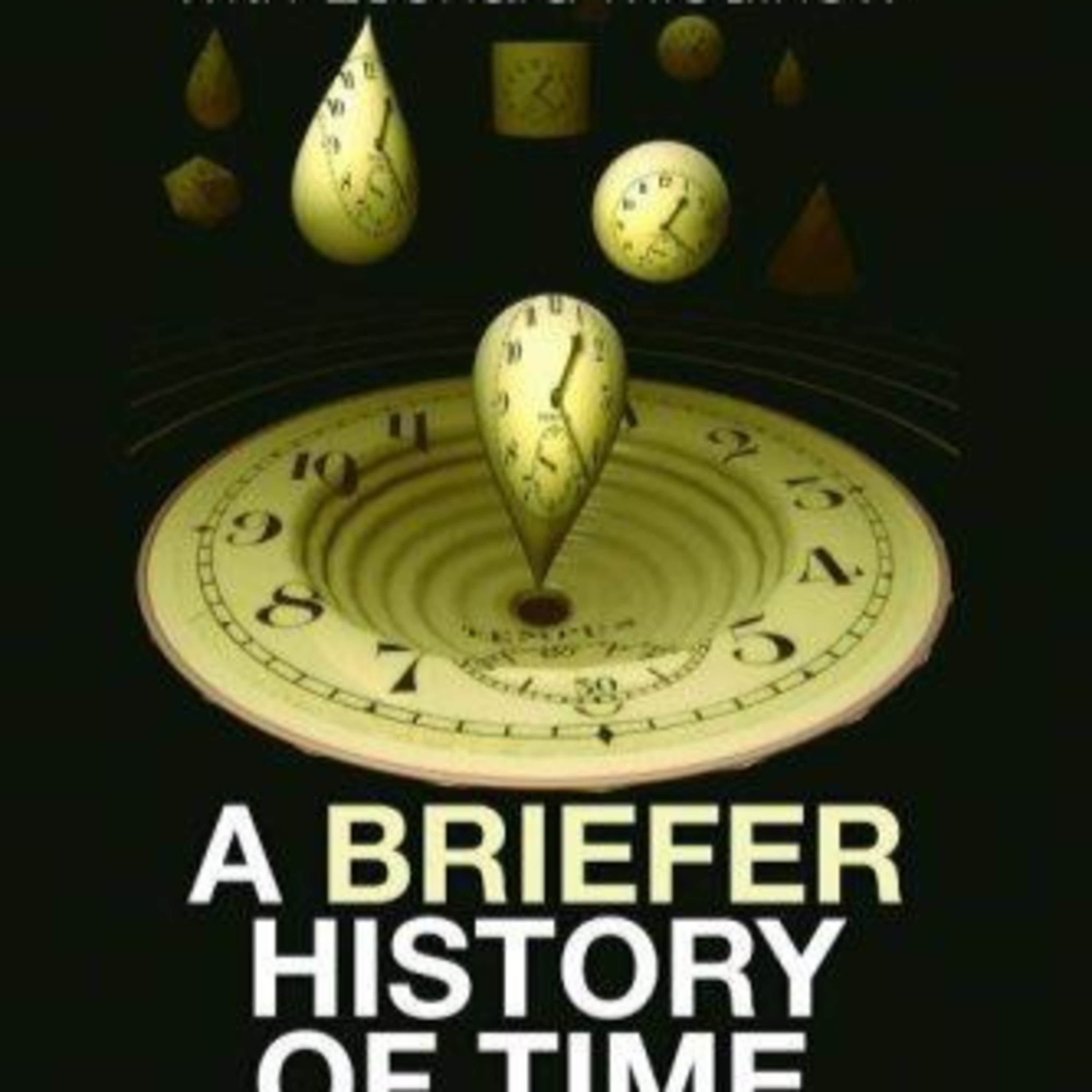 A Briefer History of Time: Cosmology Simplified — Why Physics Can’t Explain Reality episode artwork