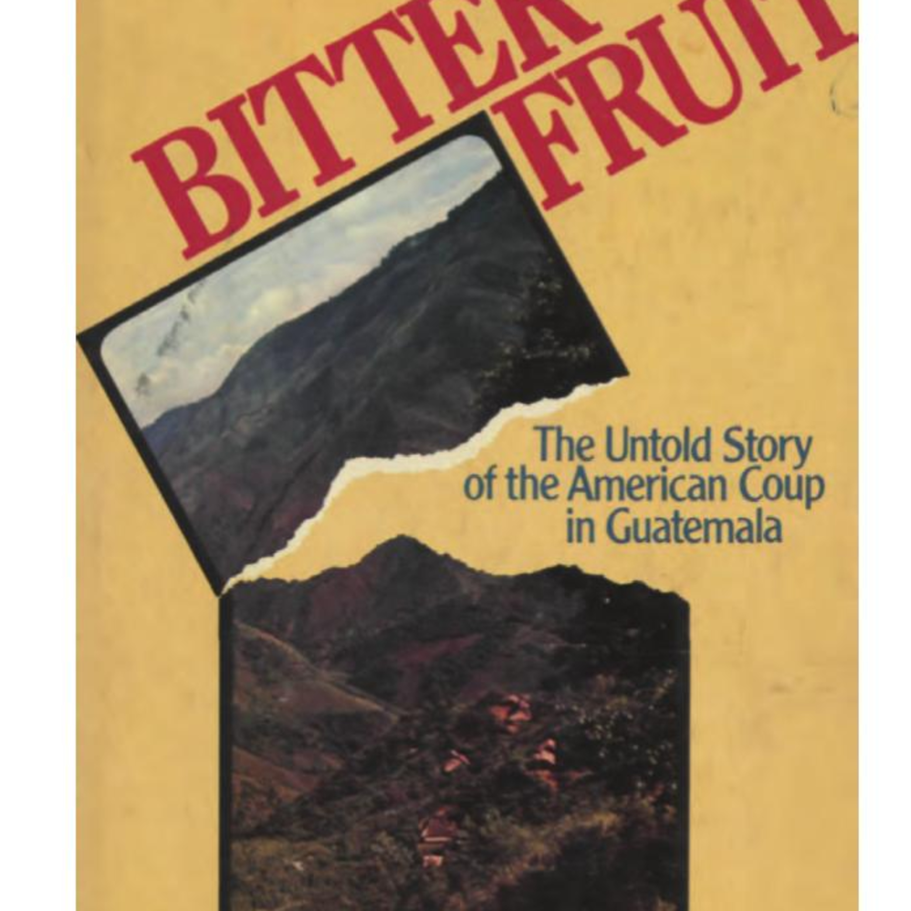 Bitter Fruit: The American Coup in Guatemala — How Intervention Systems Manufacture Reality episode artwork