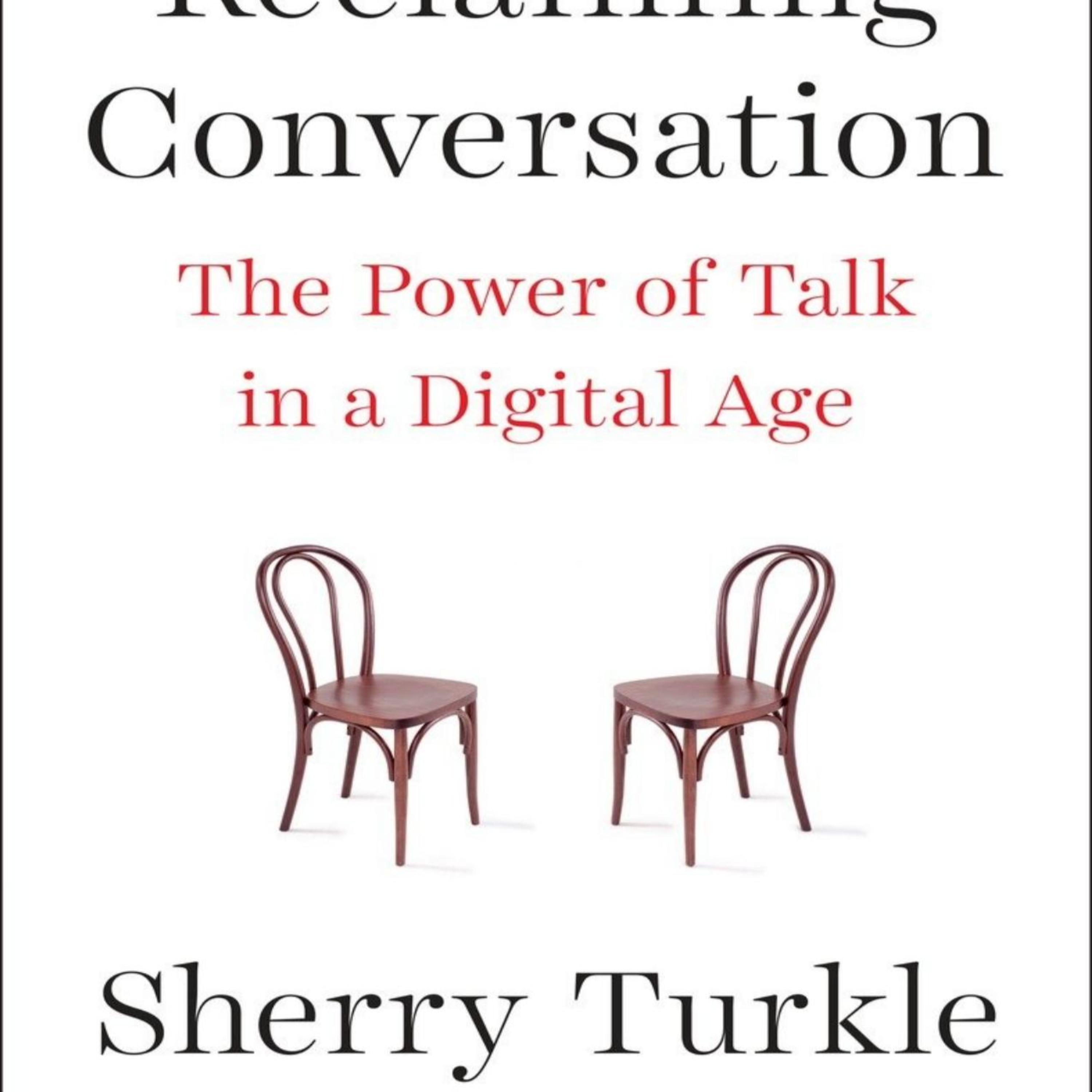 The Talking Cure: Reclaiming Conversation in a Digital Age — Why Connection Is Replacing Empathy episode artwork