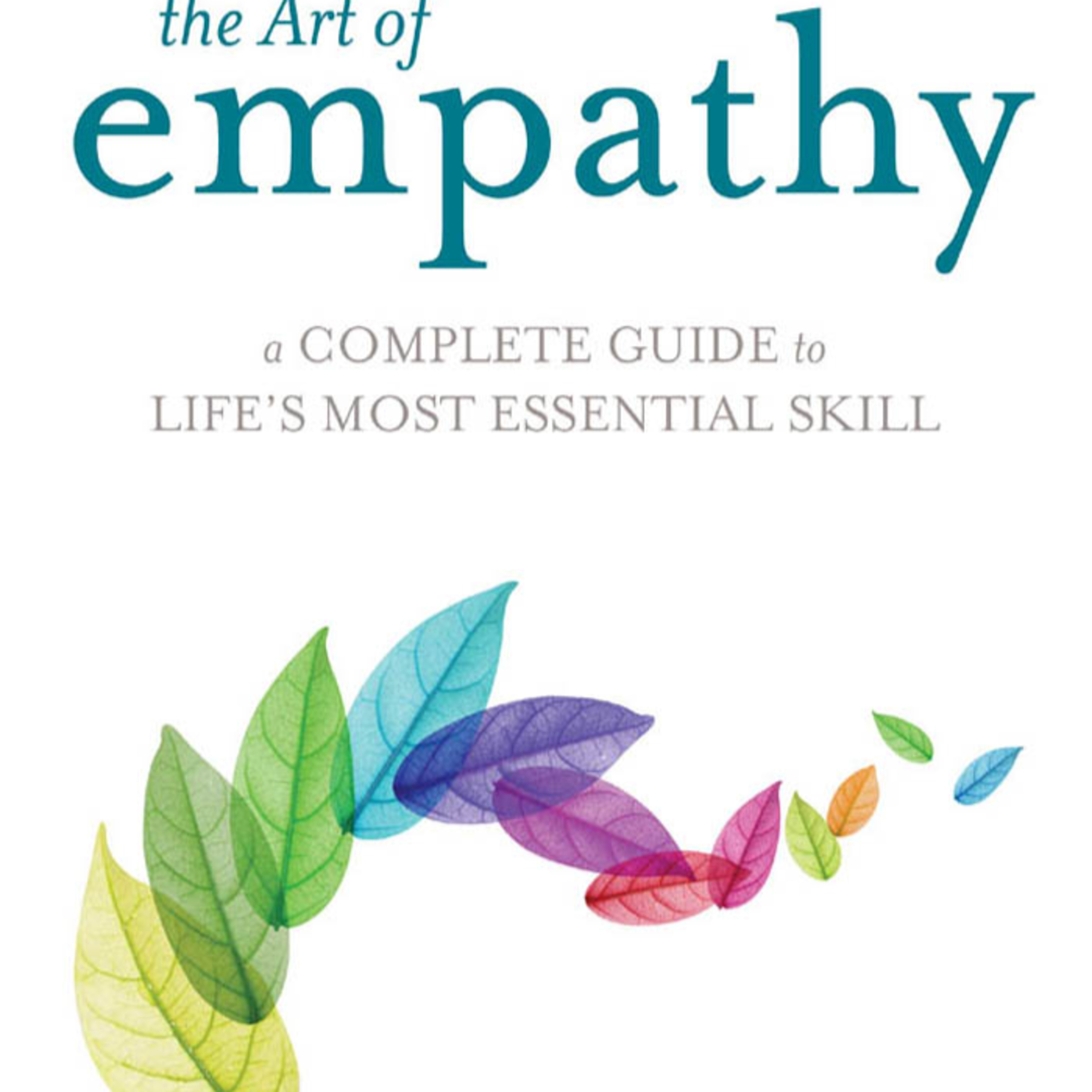 The Art of Empathy: A Guide to Life's Essential Skill — Why Empathy Both Connects and Divides Us episode artwork