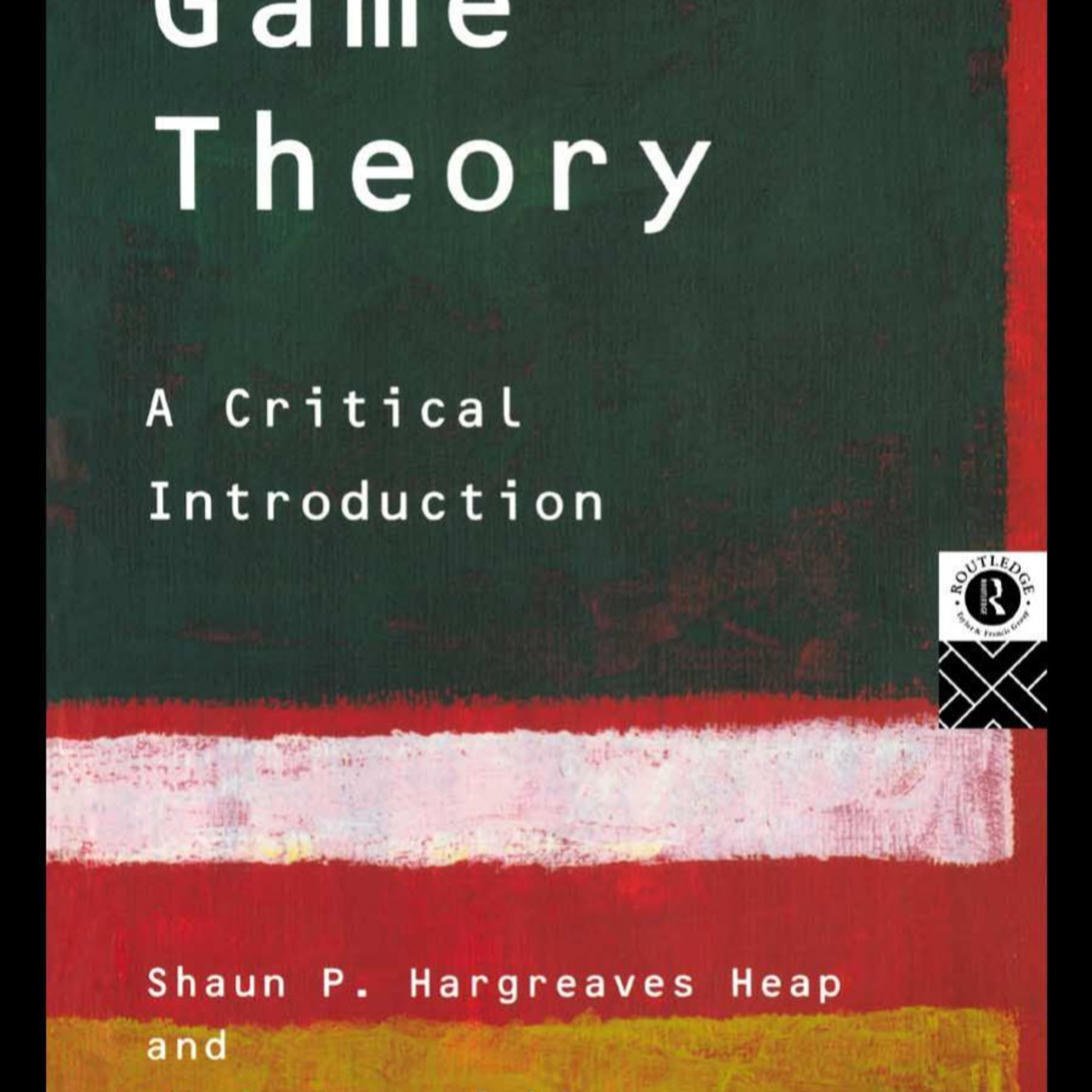 Game Theory: A Critical Introduction — Why Rational Choice Needs Social Structure