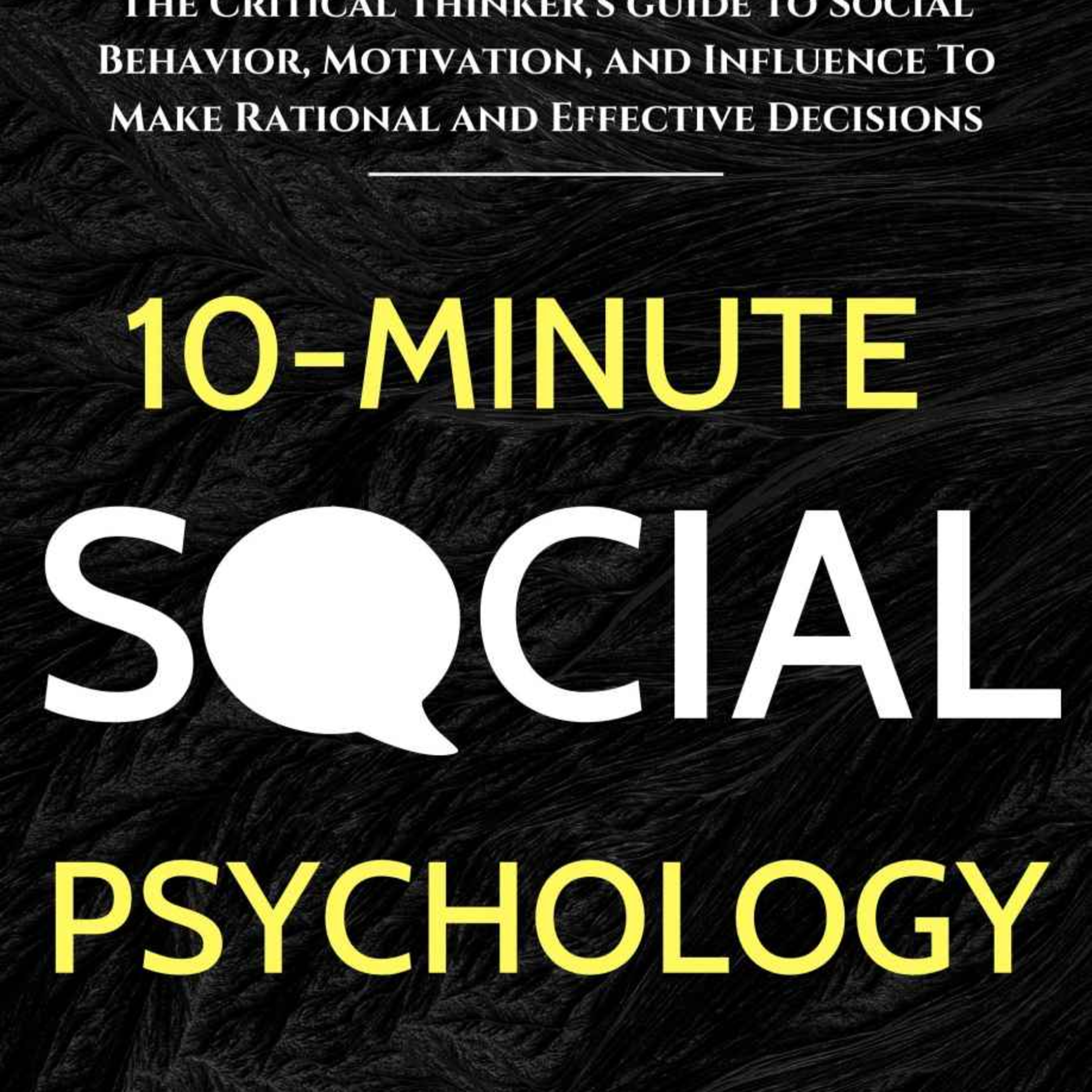 10-Minute Social Psychology: The Critical Thinker's Guide — Why empathy turns off episode artwork