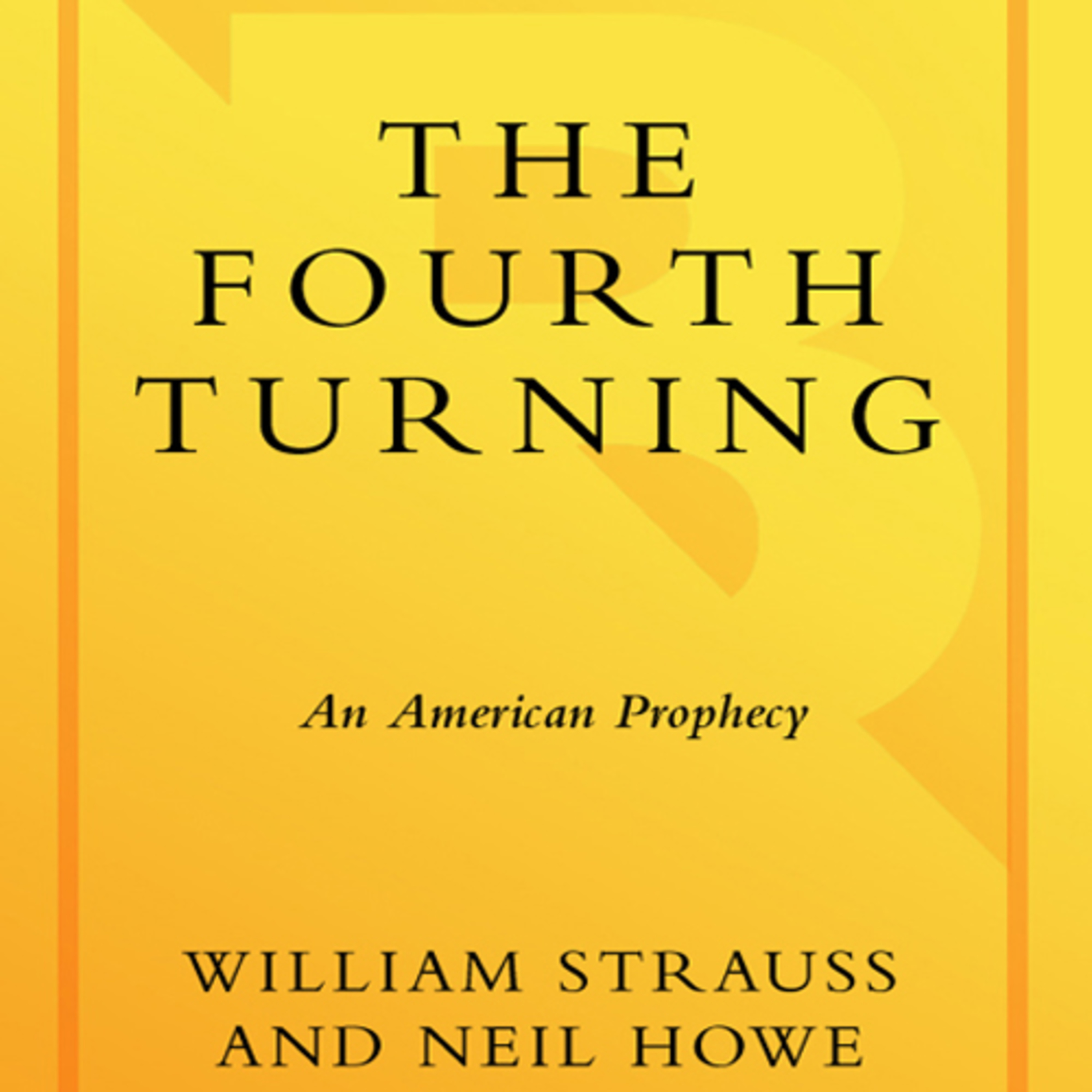 The Fourth Turning: Cycles of History and American Prophecy — The system behind historical crisis episode artwork